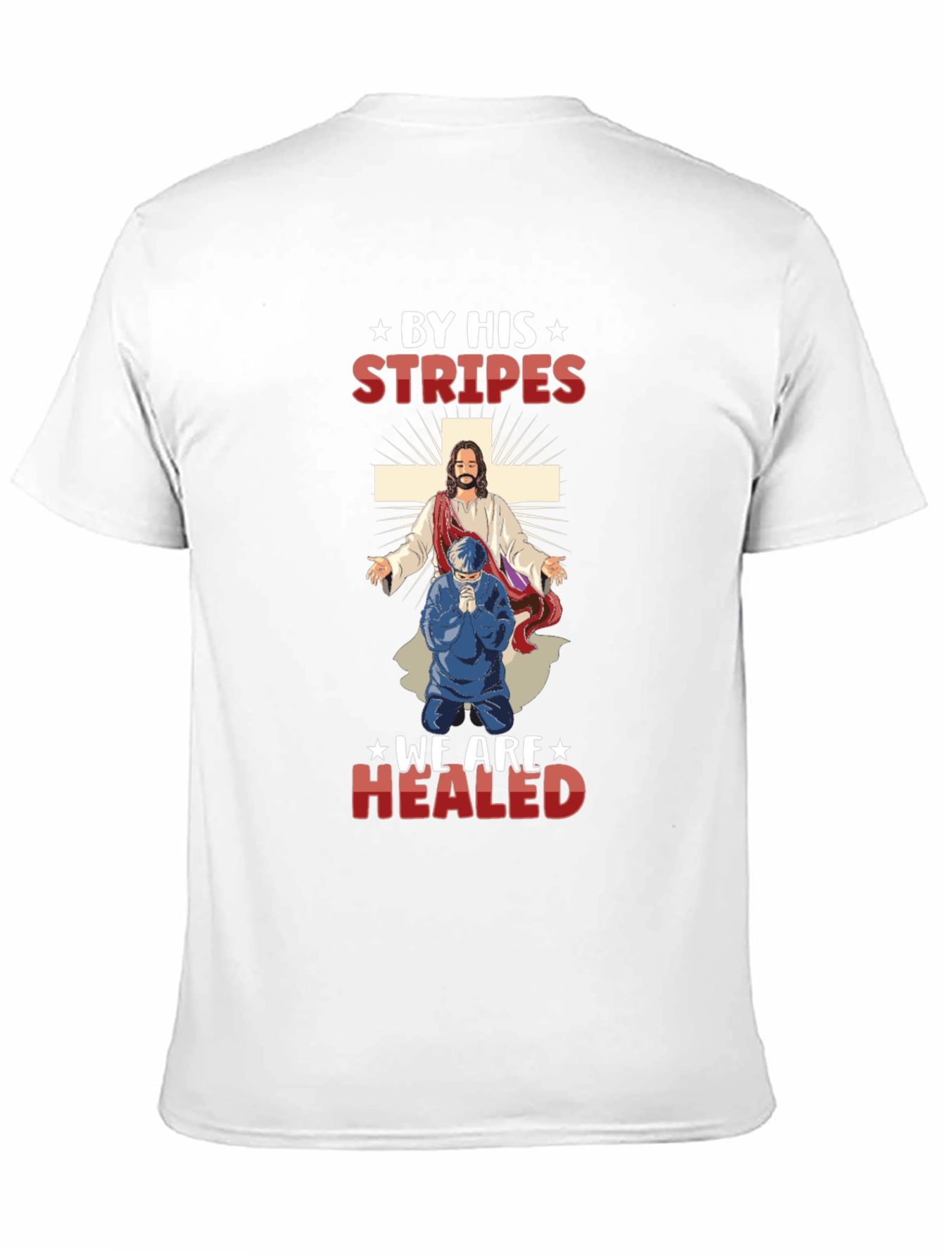 By His Stripes T-Shirt - Christian Religious Tee