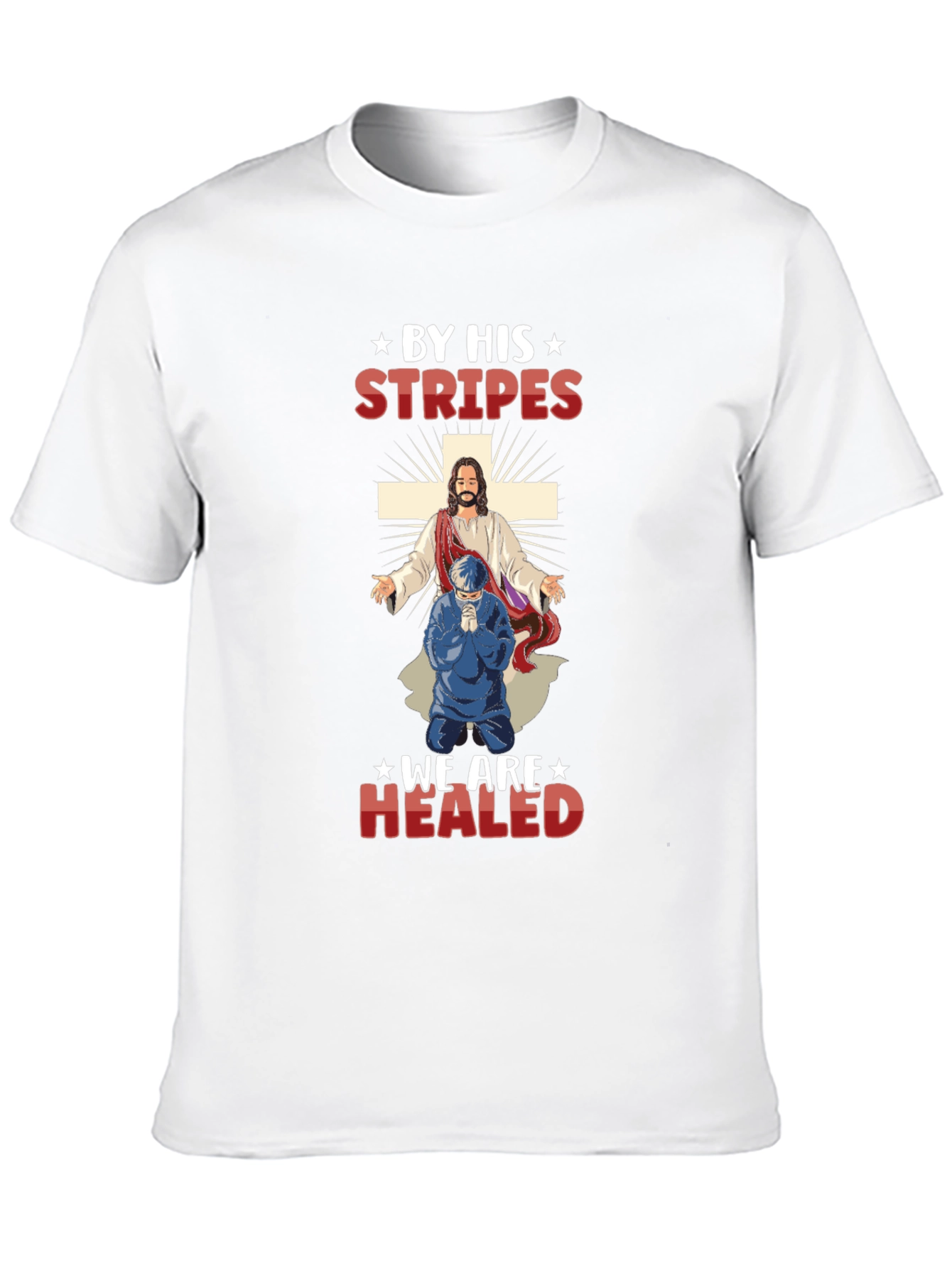 By His Stripes T-Shirt - Christian Religious Tee