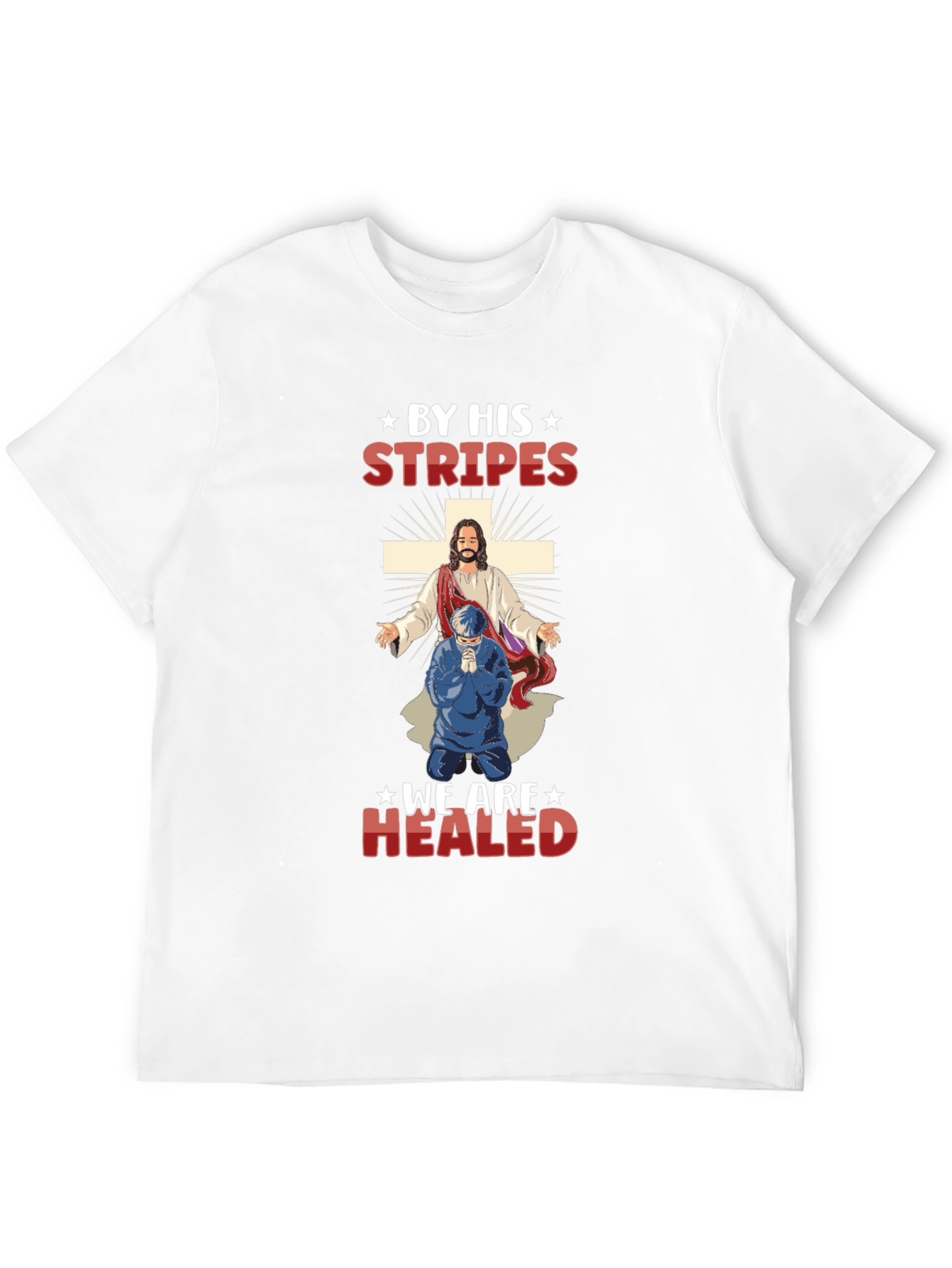 By His Stripes T-Shirt - Christian Religious Tee
