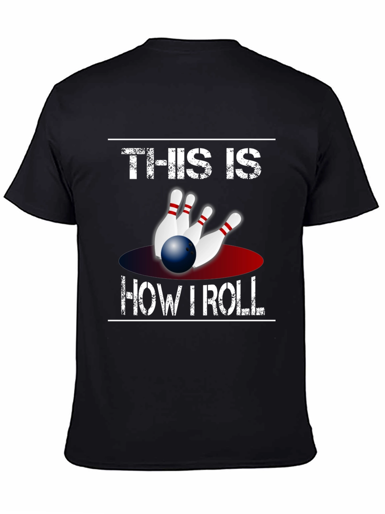 Bowling T-Shirt - This Is How I Roll Tee