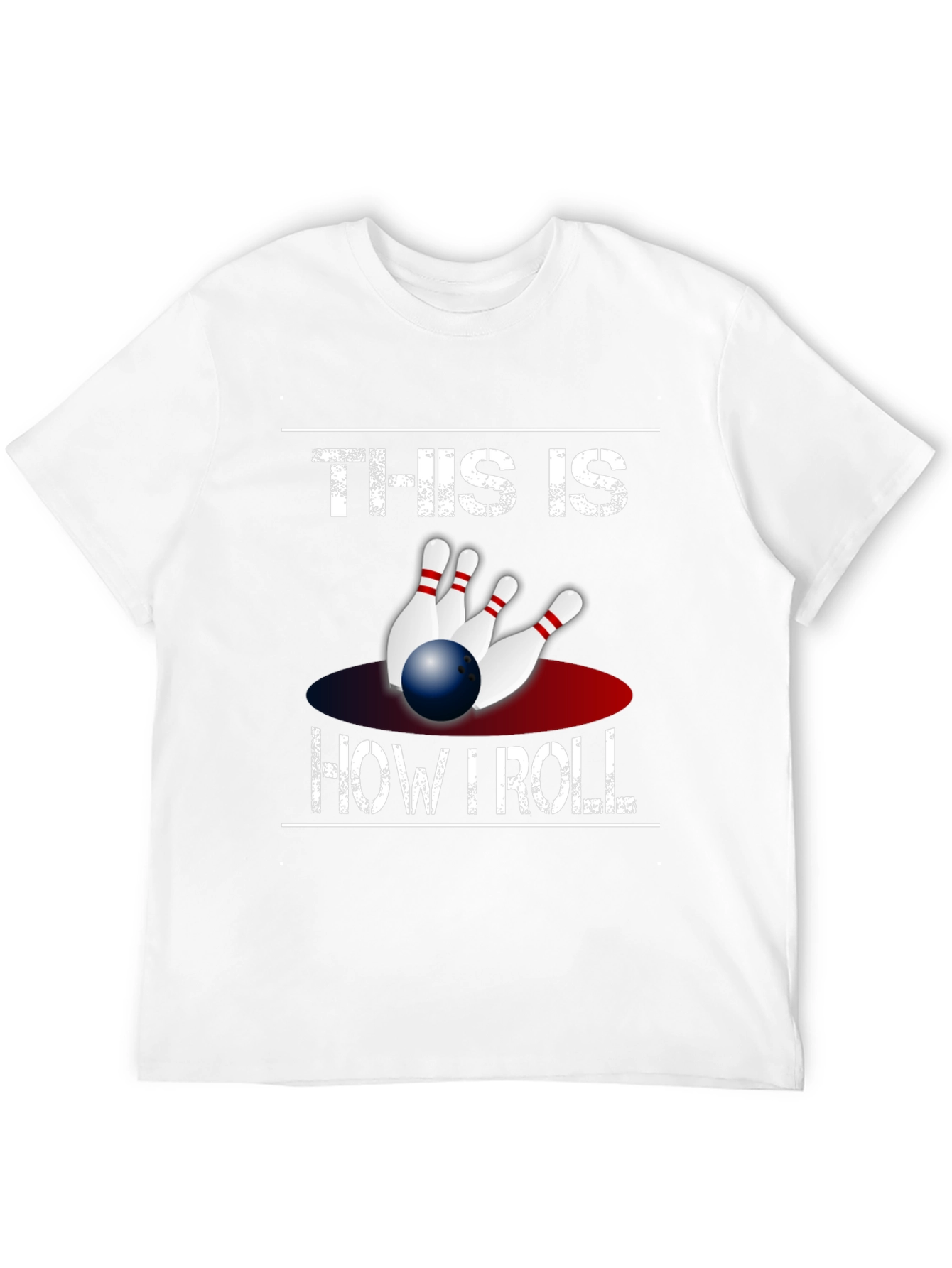 Bowling T-Shirt - This Is How I Roll Tee