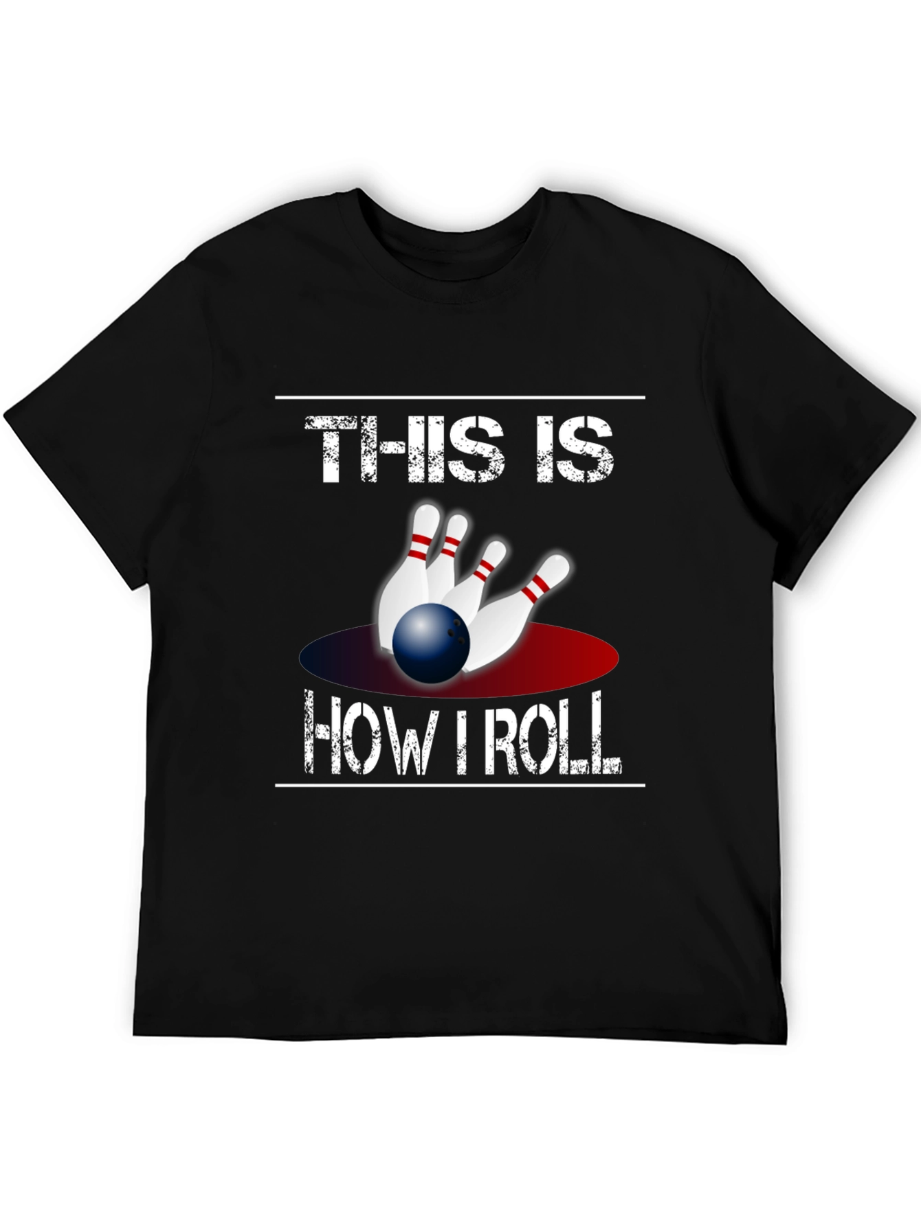 Bowling T-Shirt - This Is How I Roll Tee
