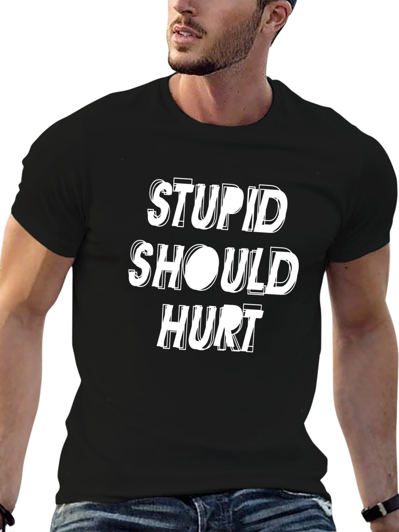 Stupid Should Hurt Graphic Tee