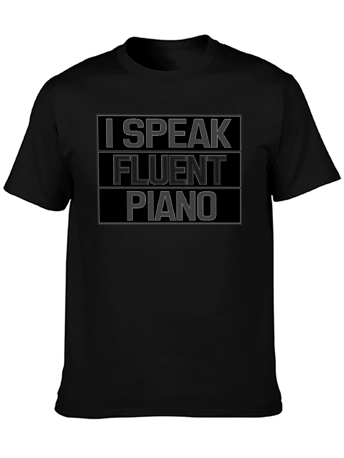 I Speak Fluent Piano T-Shirt - Musician Tee