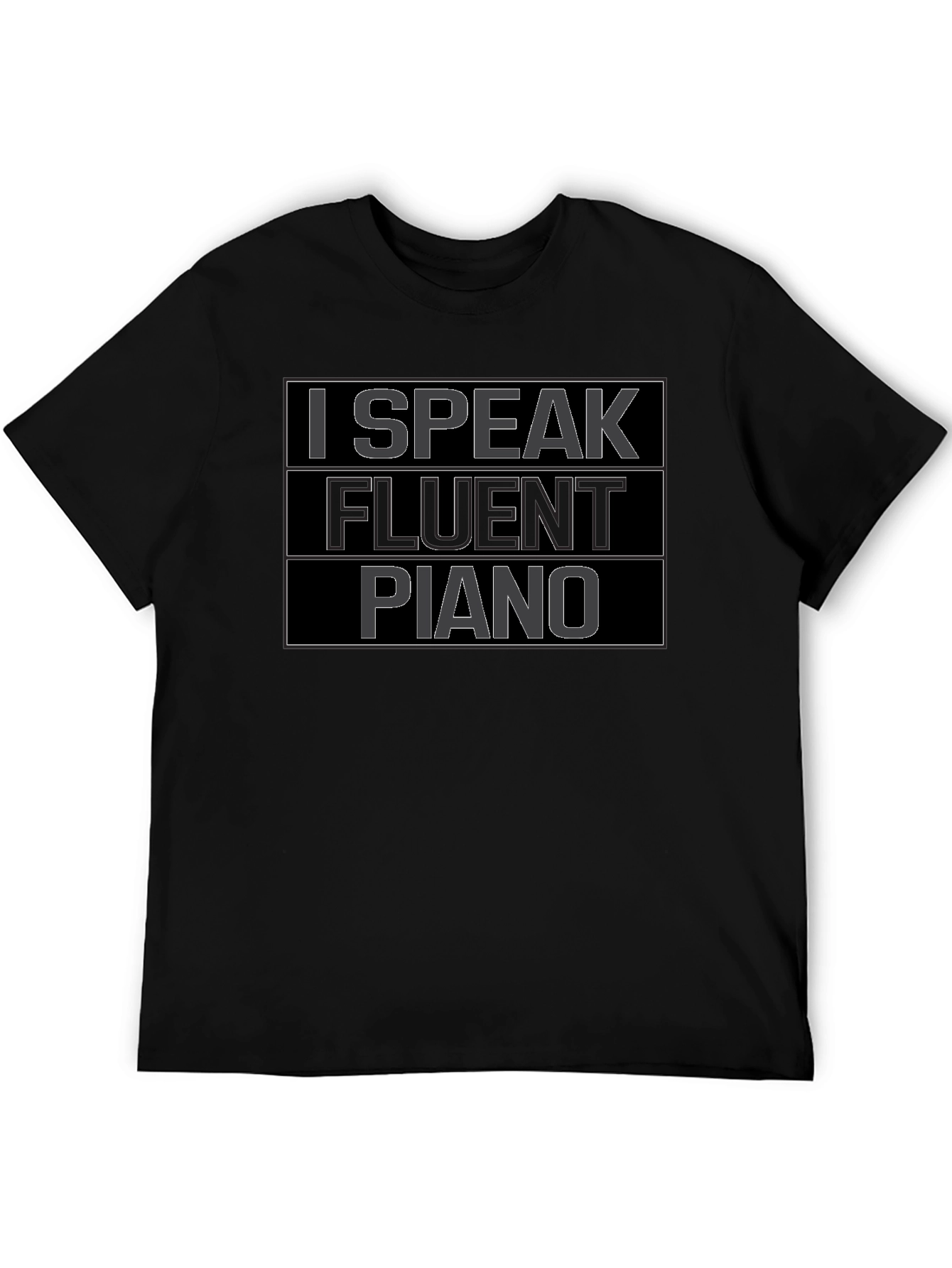 I Speak Fluent Piano T-Shirt - Musician Tee