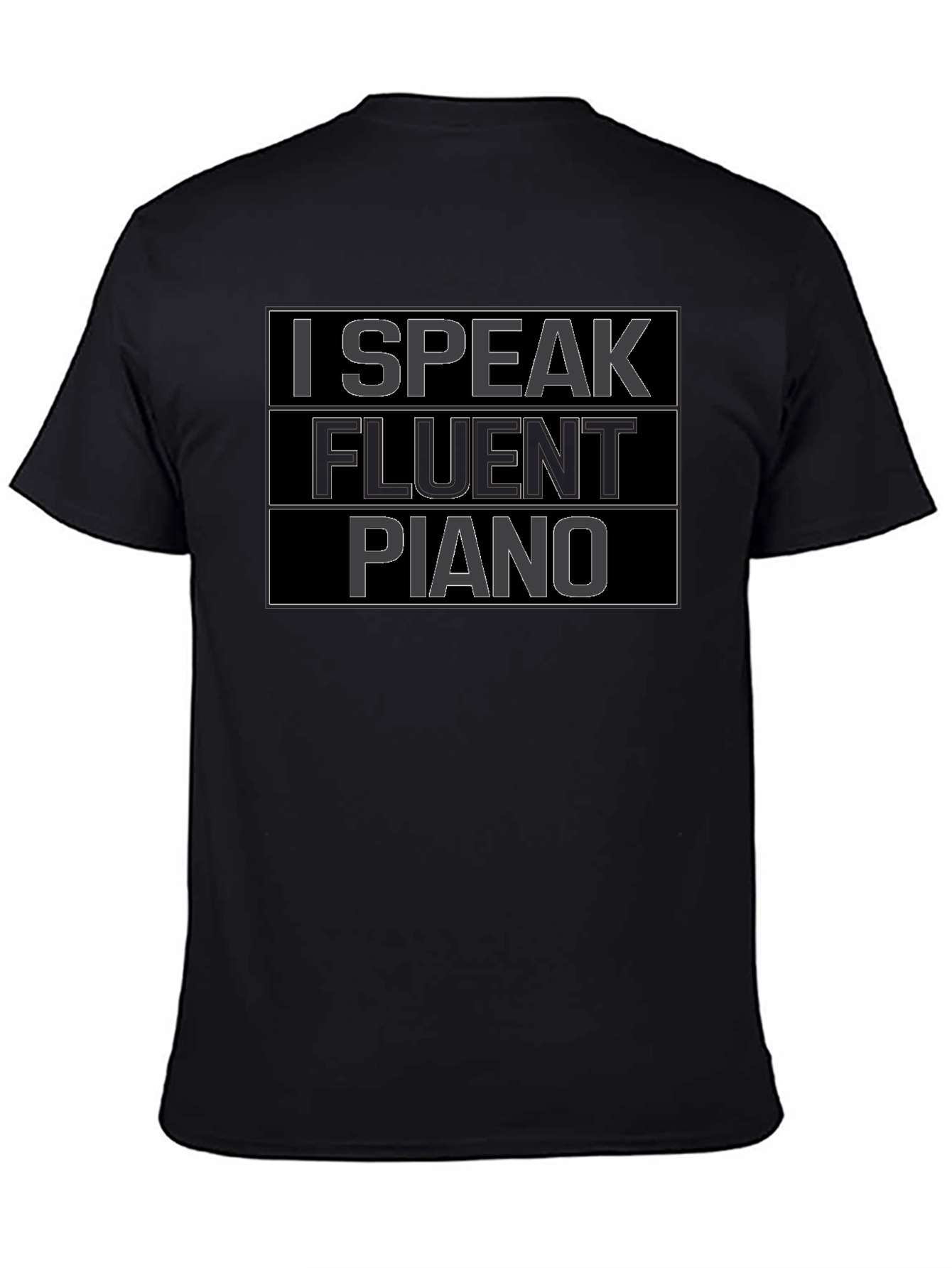 I Speak Fluent Piano T-Shirt - Musician Tee