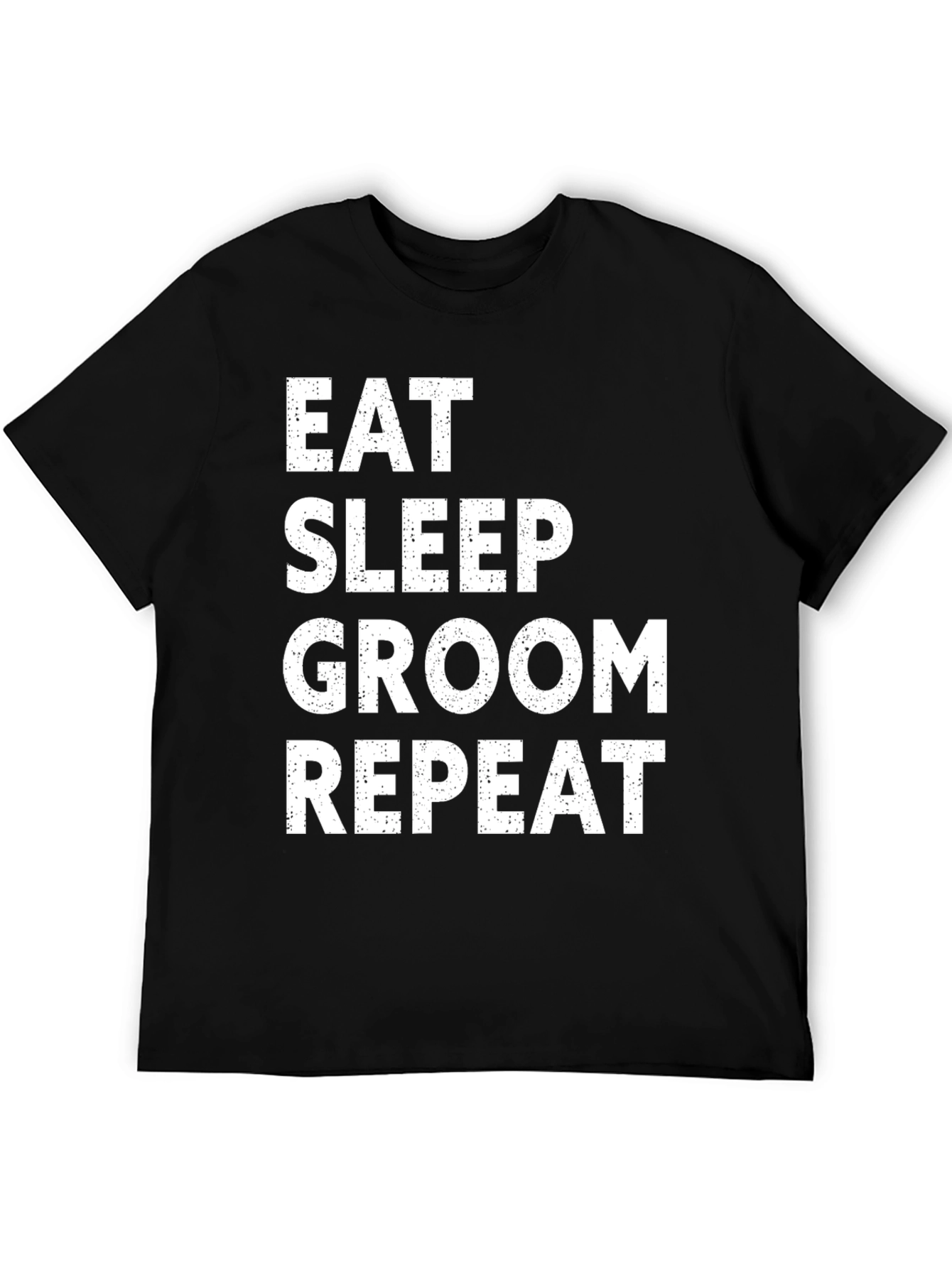 Eat Sleep Groom Repeat Graphic Tee