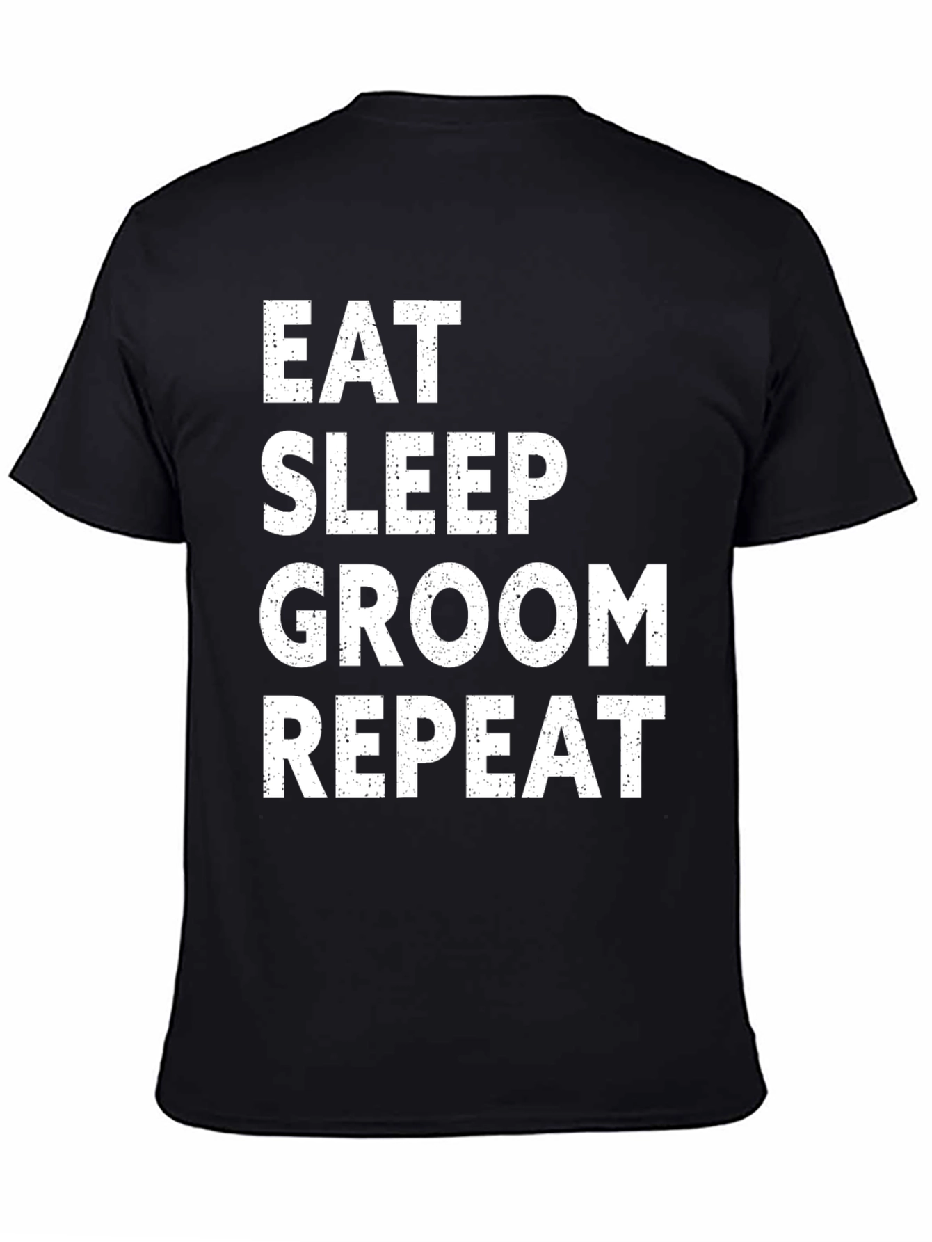 Eat Sleep Groom Repeat Graphic Tee