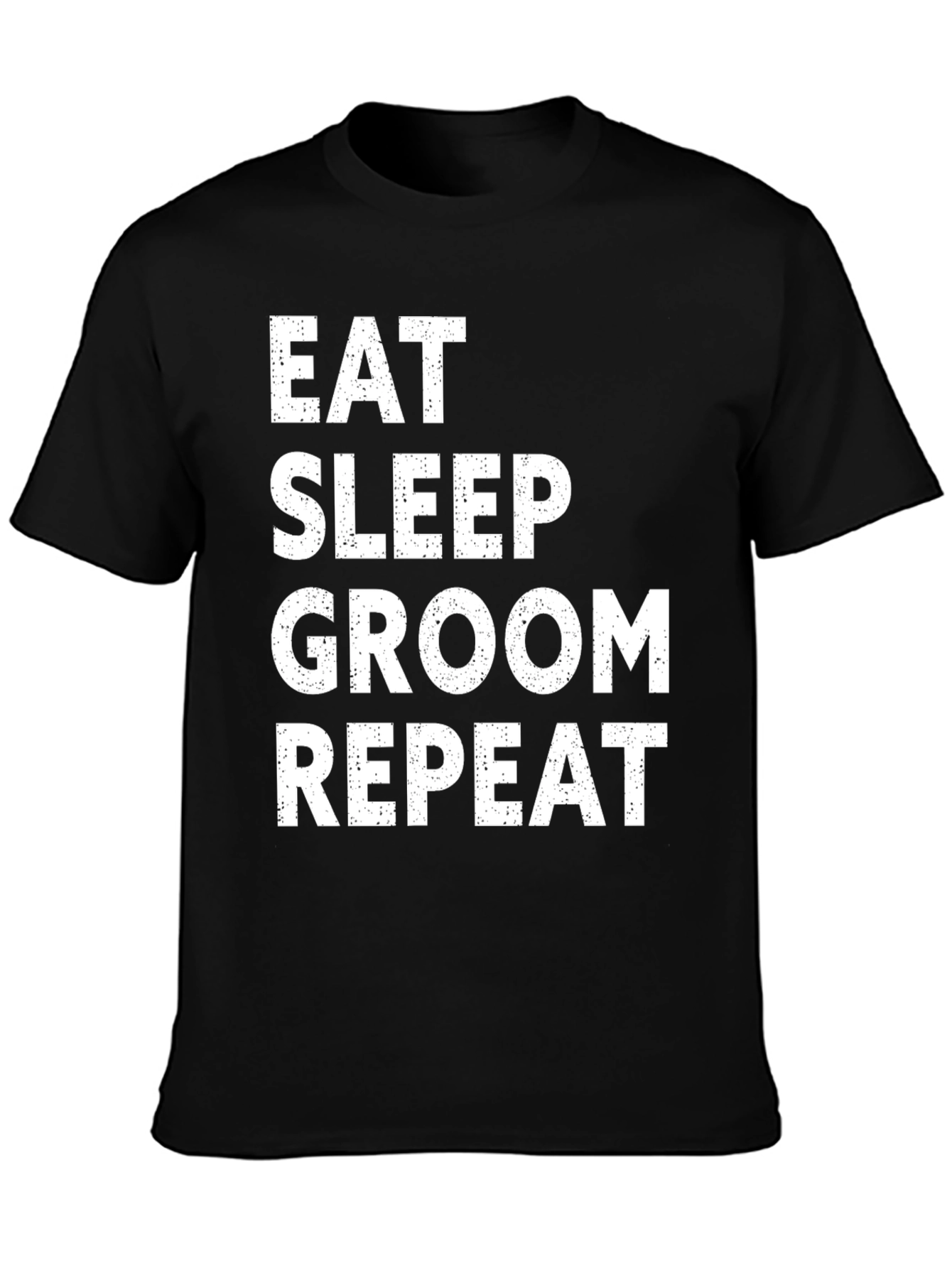 Eat Sleep Groom Repeat Graphic Tee