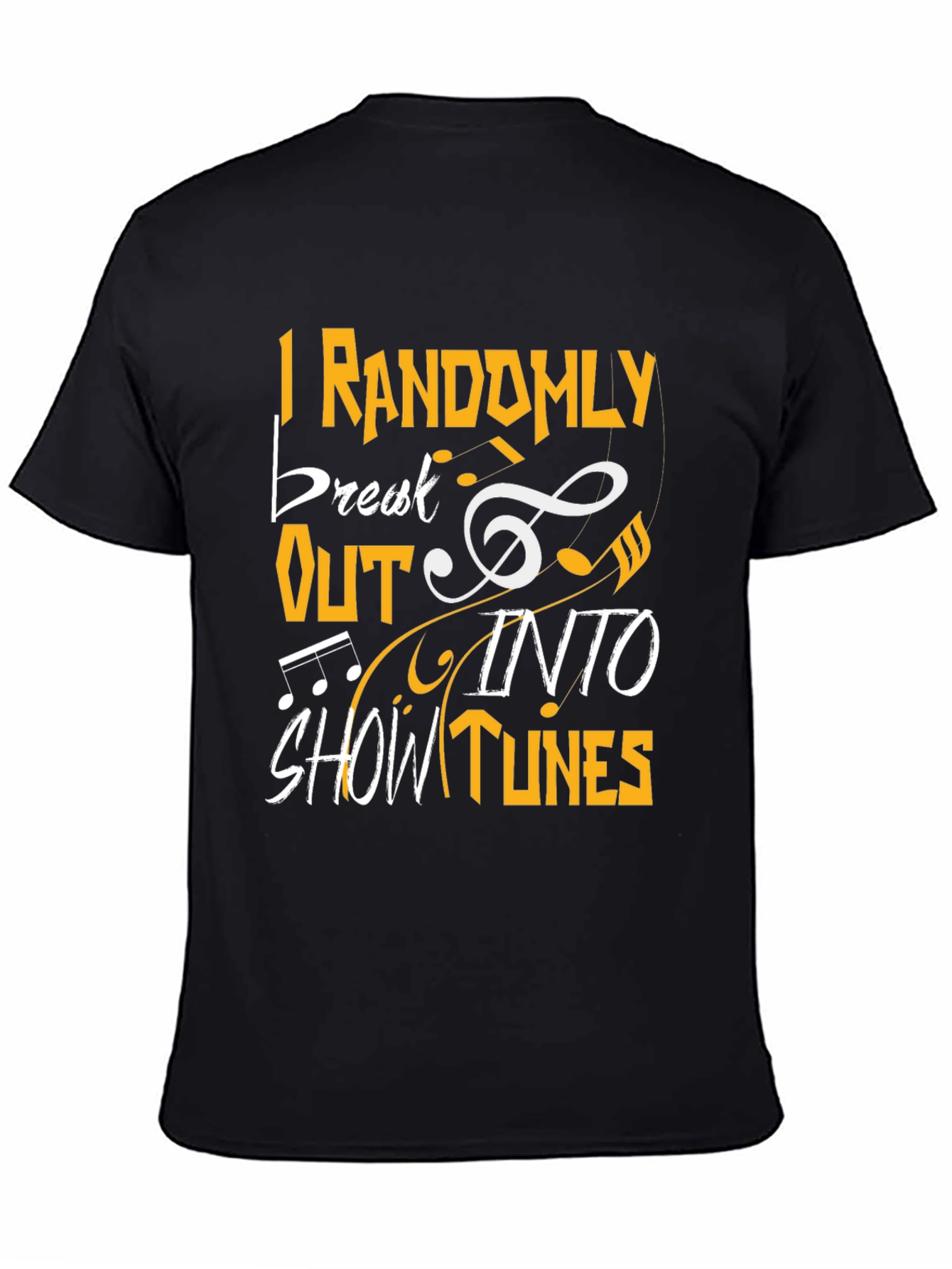 Musical Humor T-Shirt - Show Tunes!