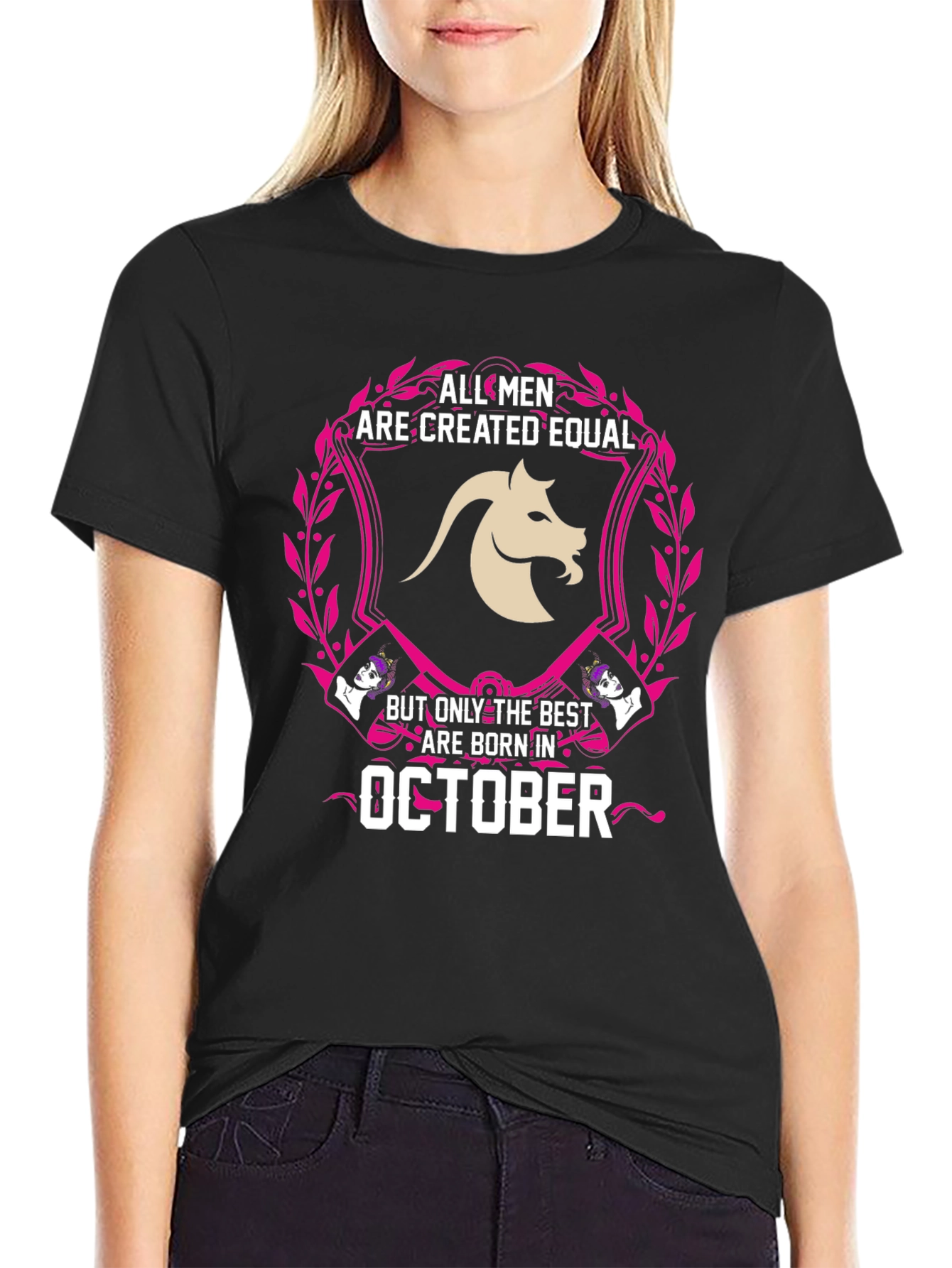 All Men Are Created Equal October Birthday T-Shirt