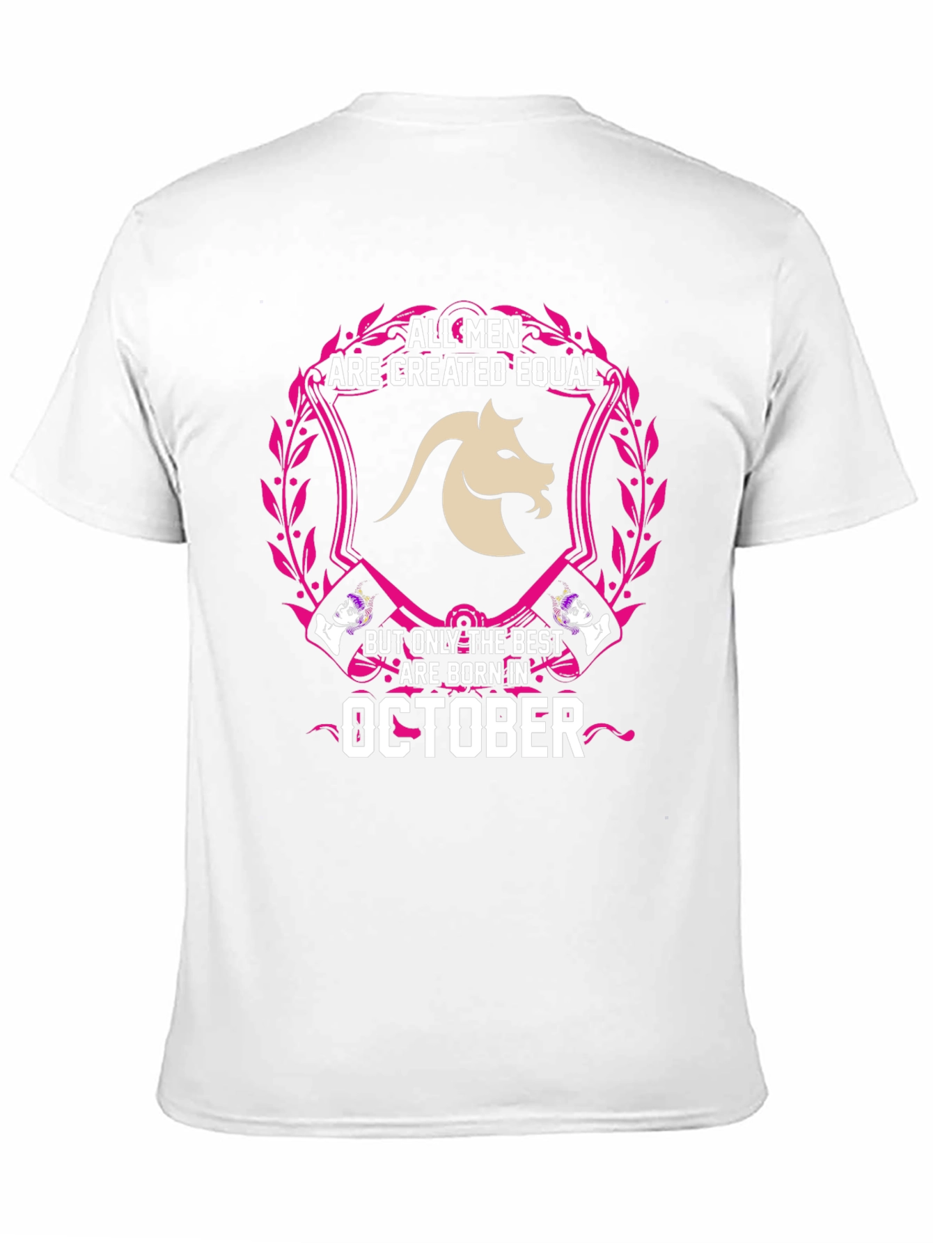 All Men Are Created Equal October Birthday T-Shirt