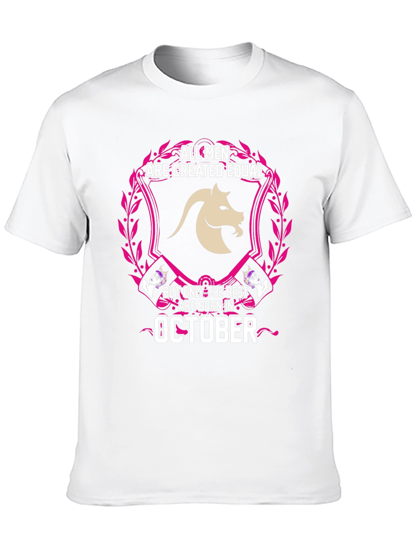 All Men Are Created Equal October Birthday T-Shirt