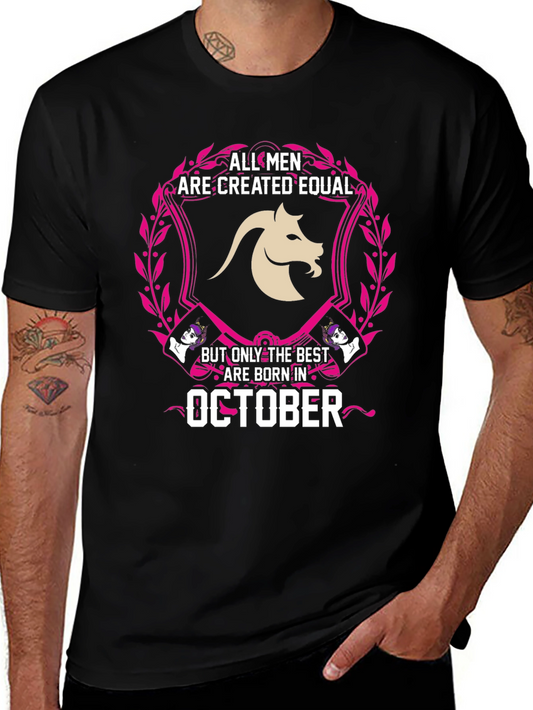 All Men Are Created Equal October Birthday T-Shirt