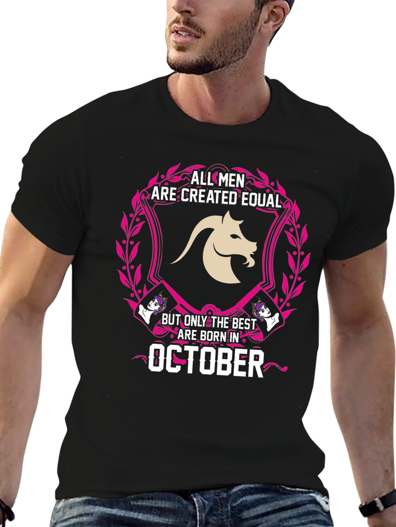 All Men Are Created Equal October Birthday T-Shirt