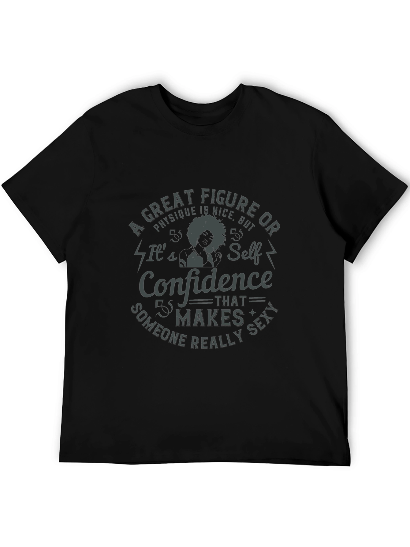 Confidence Makes Someone Sexy T-Shirt