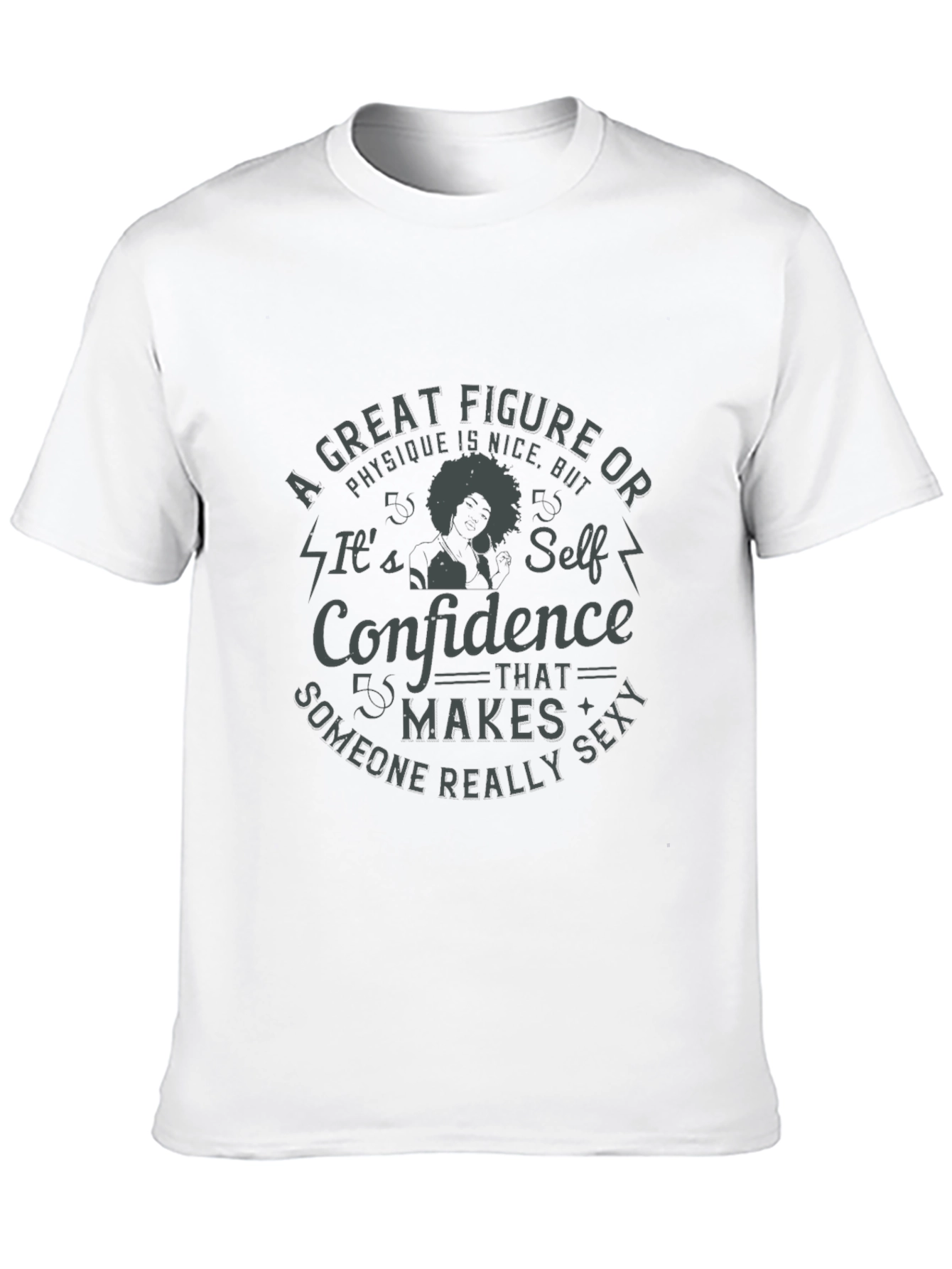 Confidence Makes Someone Sexy T-Shirt
