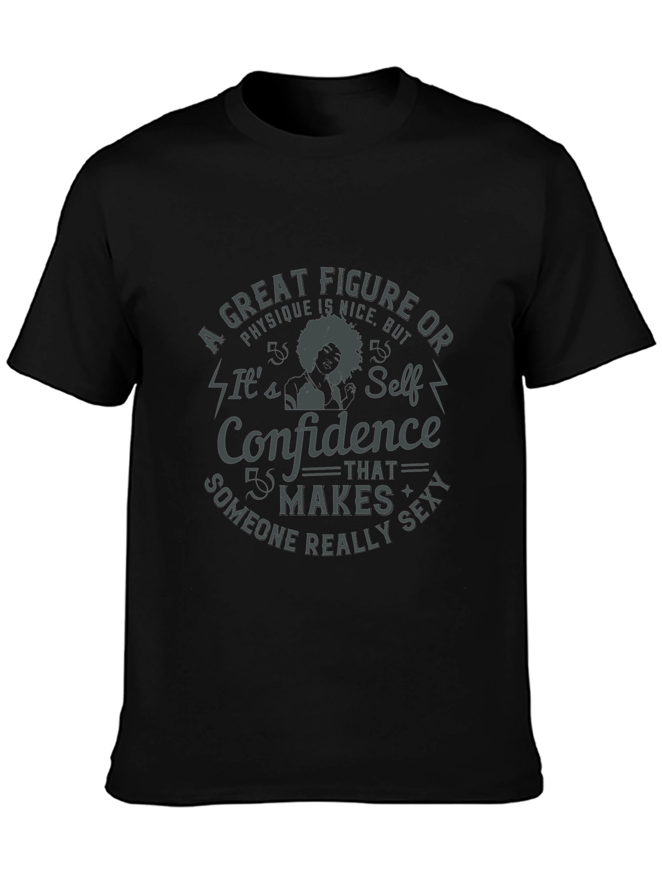 Confidence Makes Someone Sexy T-Shirt