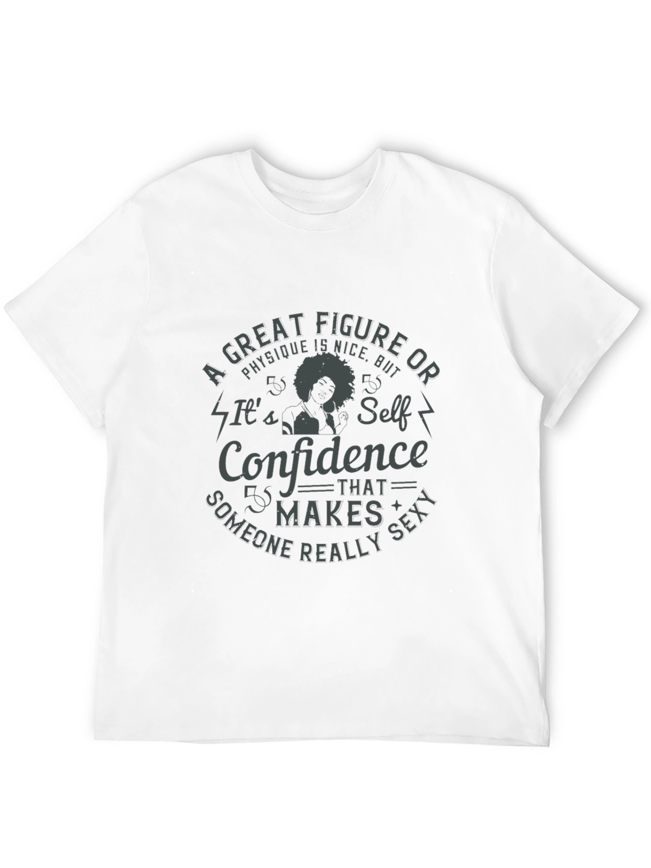 Confidence Makes Someone Sexy T-Shirt