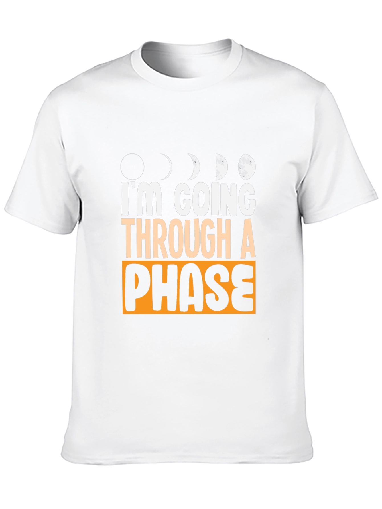 Im Going Through a Phase Graphic T-Shirt