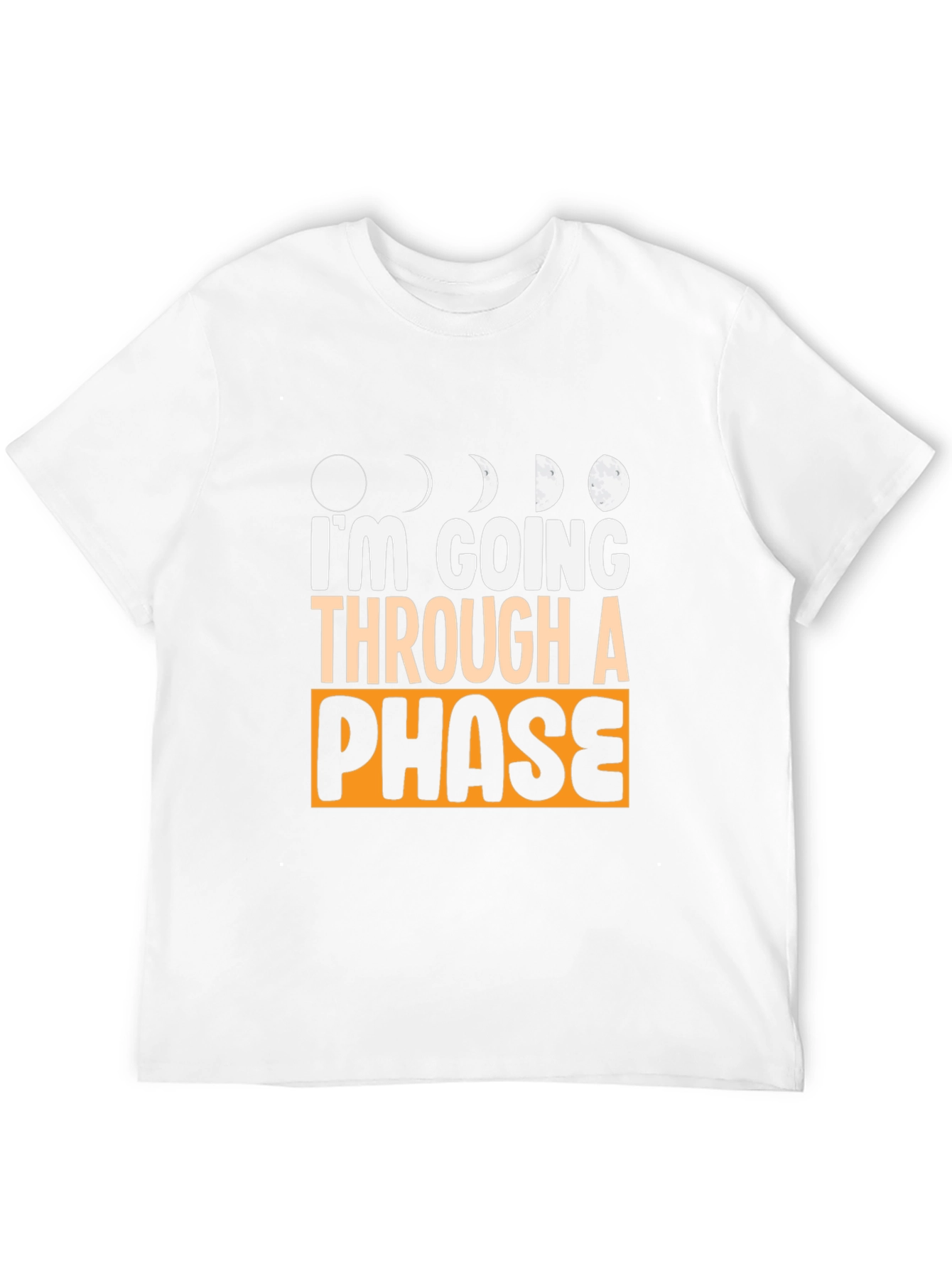 Im Going Through a Phase Graphic T-Shirt