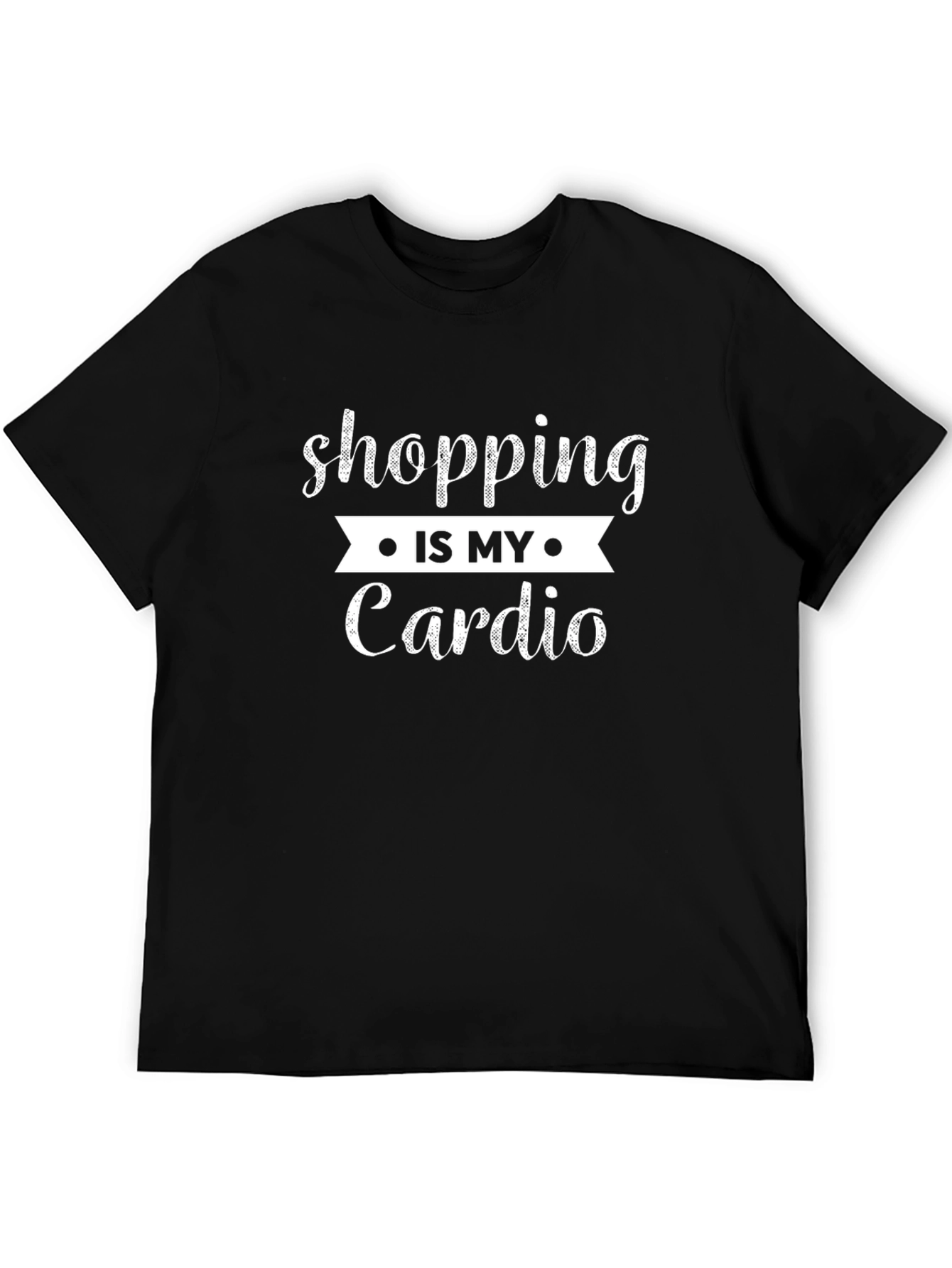 Shopping Is My Cardio Graphic T-Shirt