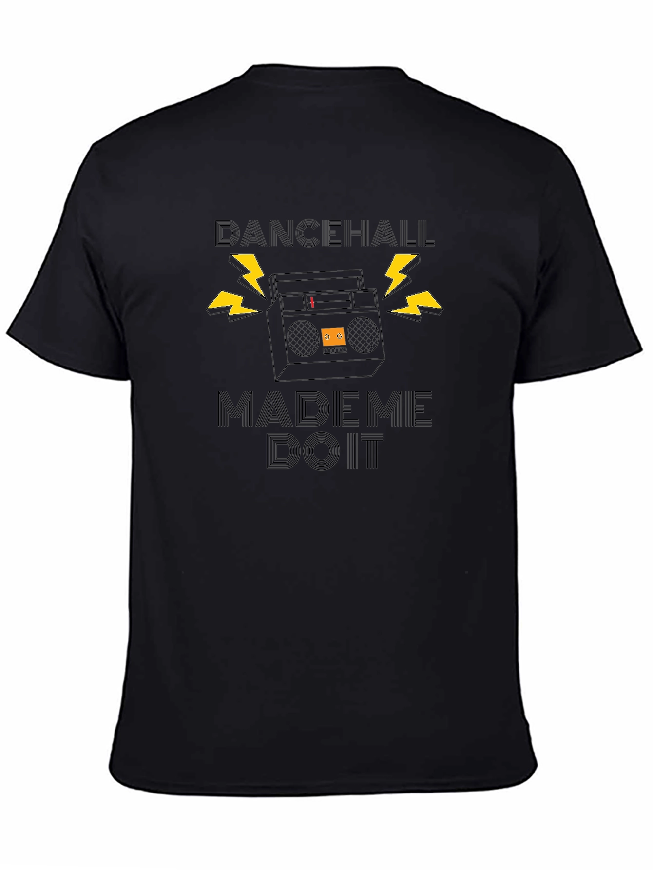 Dancehall Made Me Do It Black T-Shirt