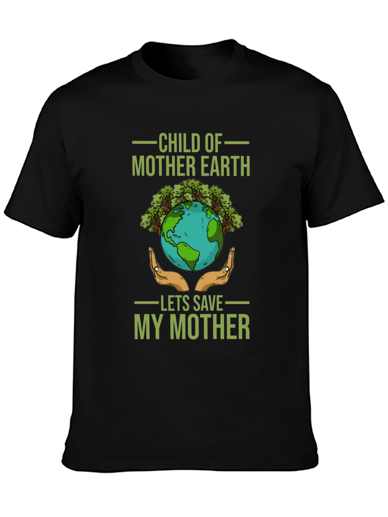 Child of Mother Earth T-Shirt - Save Our Planet