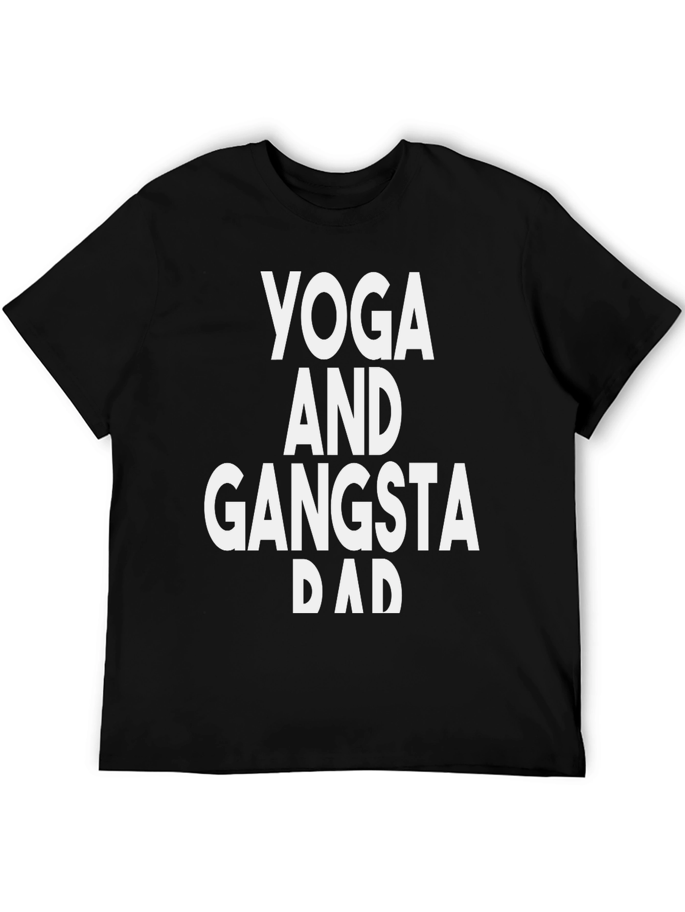 Yoga and Gangsta Dad Funny T-Shirt