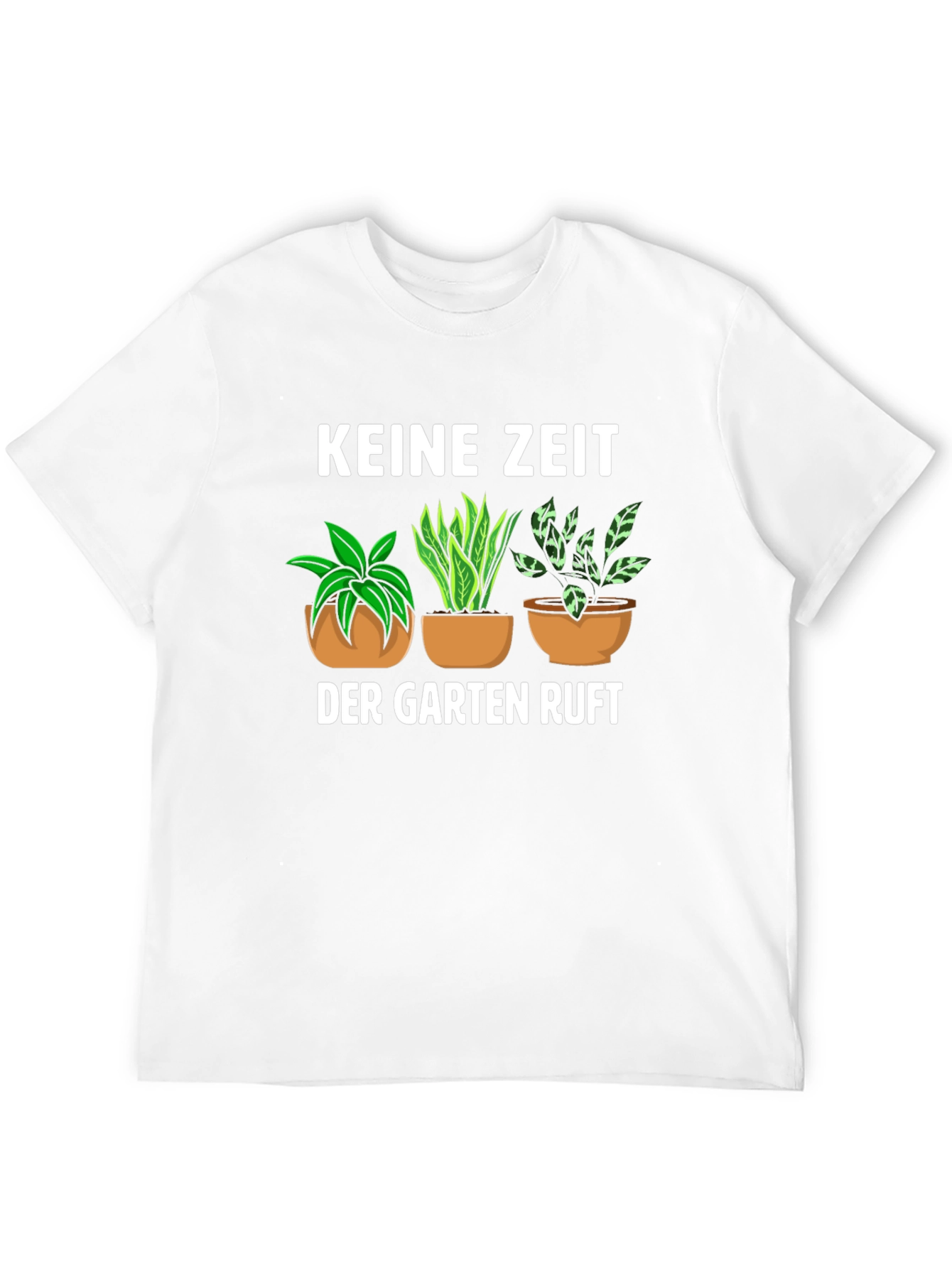 Gardening T-Shirt - Keine Zeit Der Garten Ruft