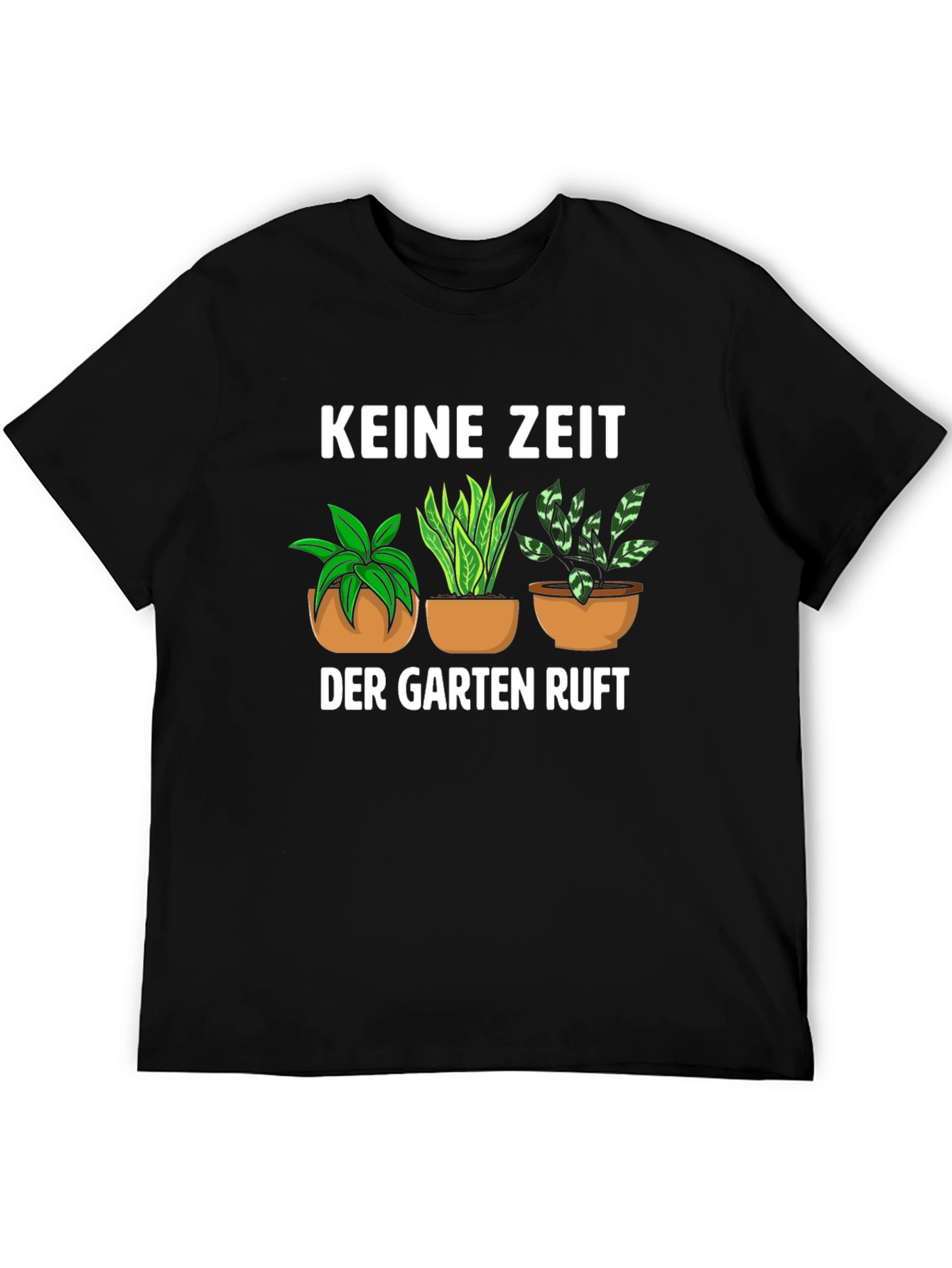 Gardening T-Shirt - Keine Zeit Der Garten Ruft
