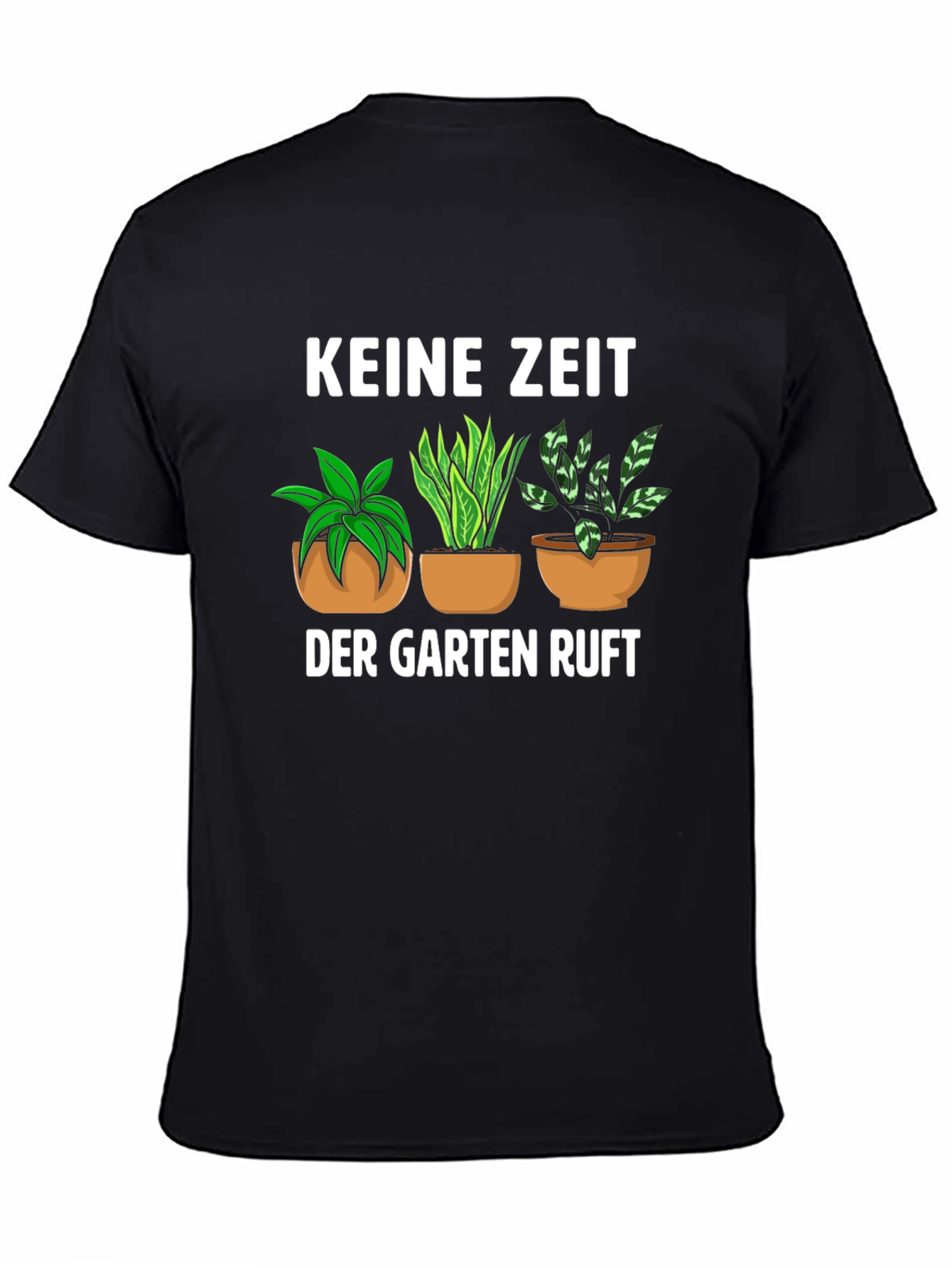 Gardening T-Shirt - Keine Zeit Der Garten Ruft