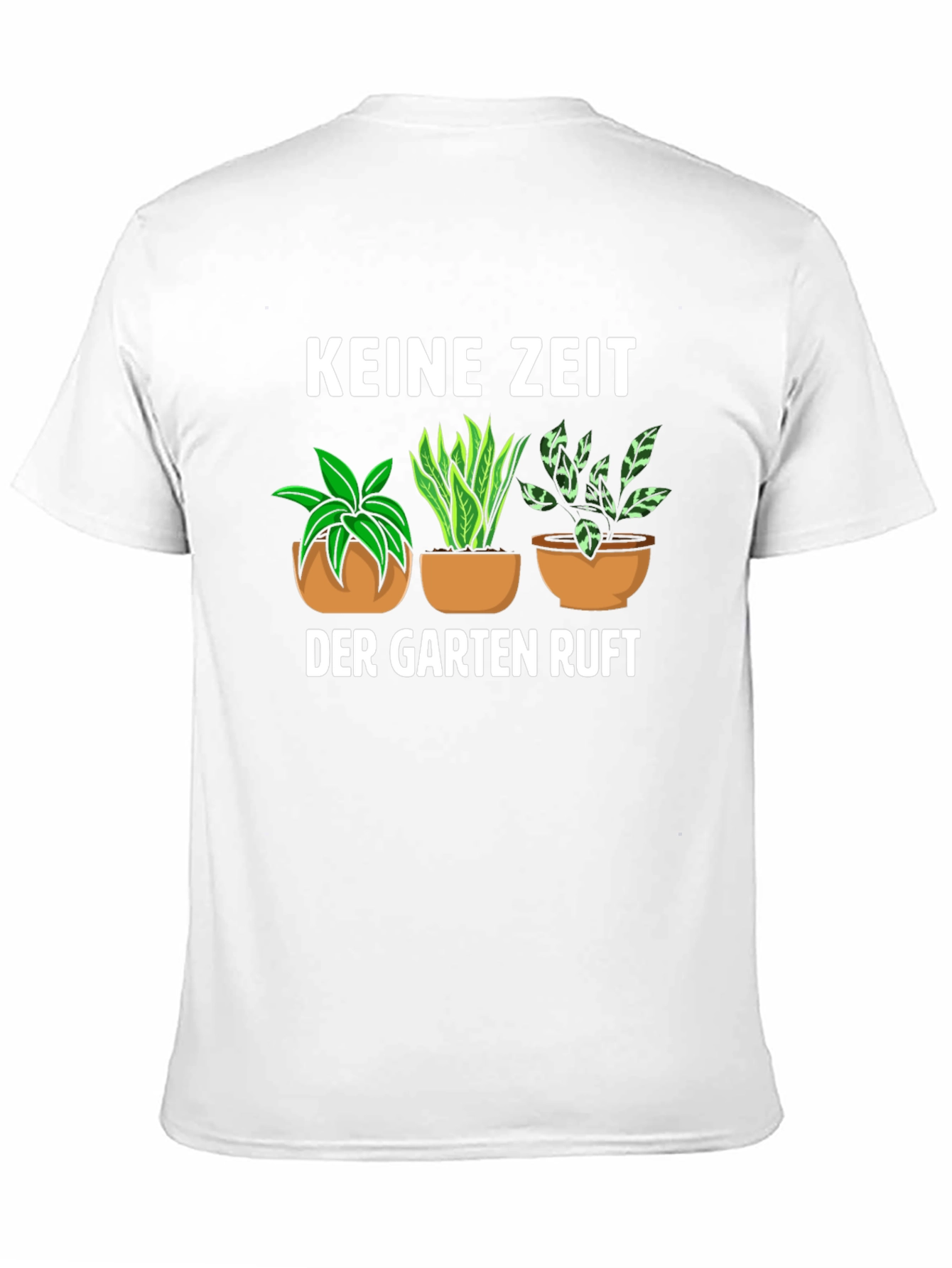 Gardening T-Shirt - Keine Zeit Der Garten Ruft