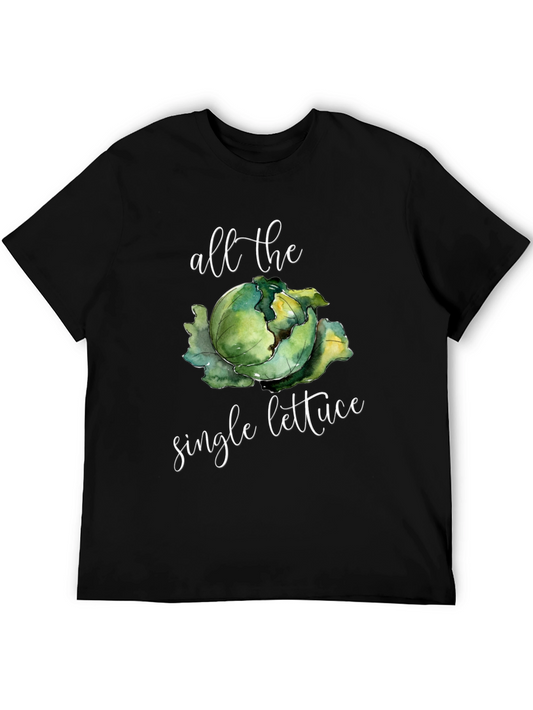 All the Single Lettuce Funny T-Shirt