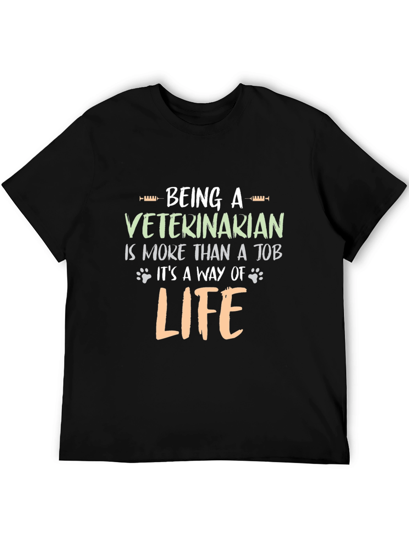 Veterinarian T-Shirt: Its a Way of Life