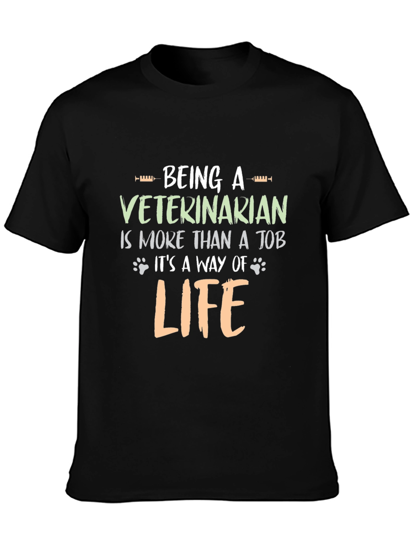 Veterinarian T-Shirt: Its a Way of Life