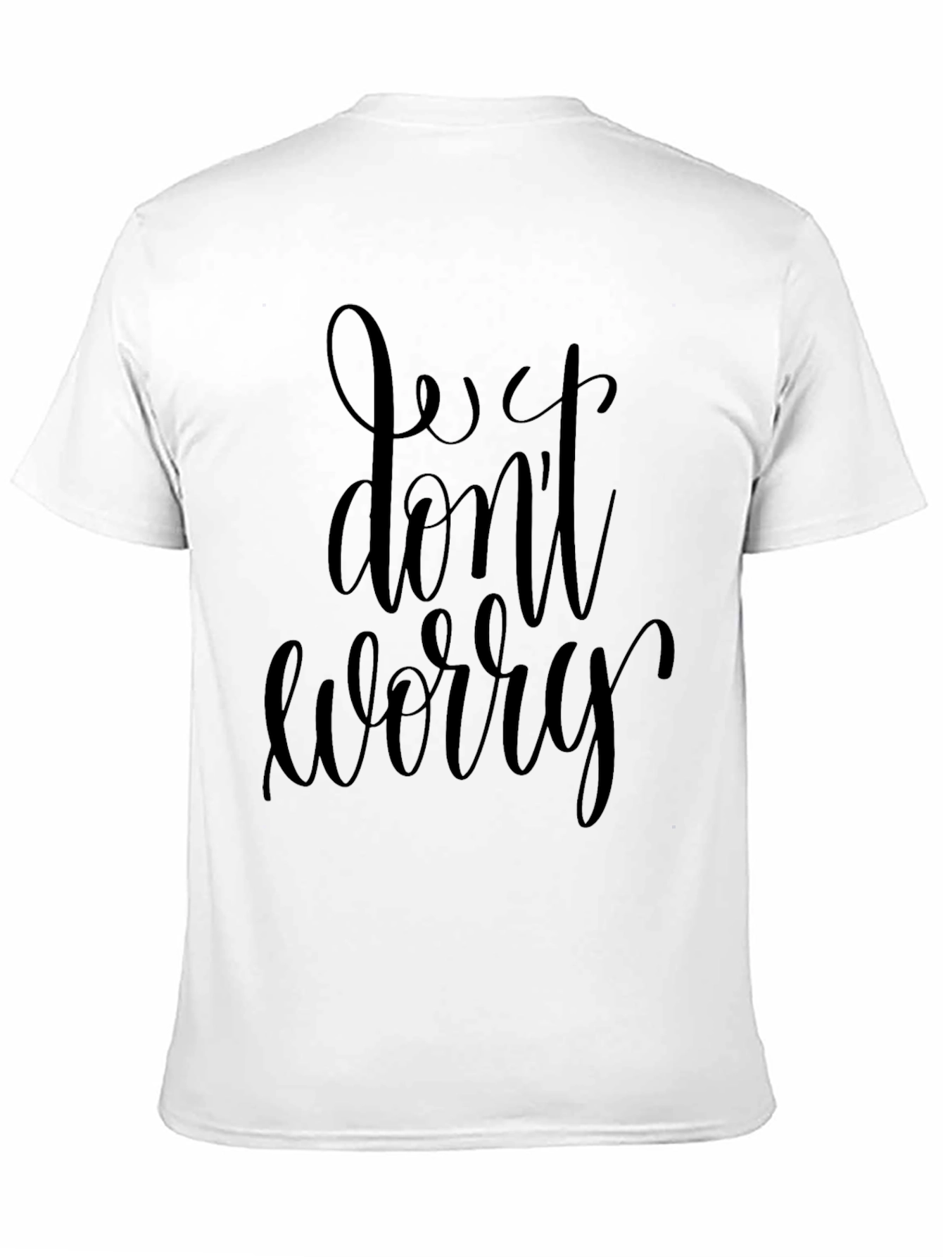 Just Dont Worry Black T-Shirt