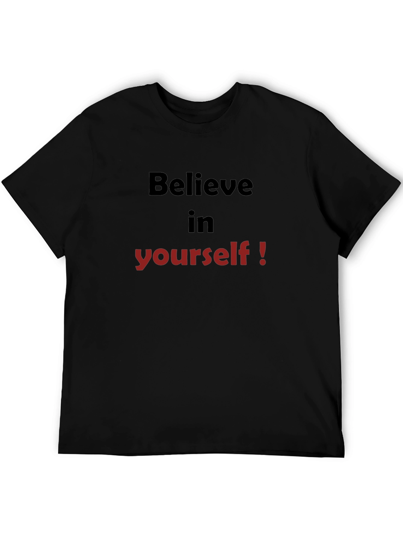 Believe in Yourself Graphic Tee - Motivational T-Shirt