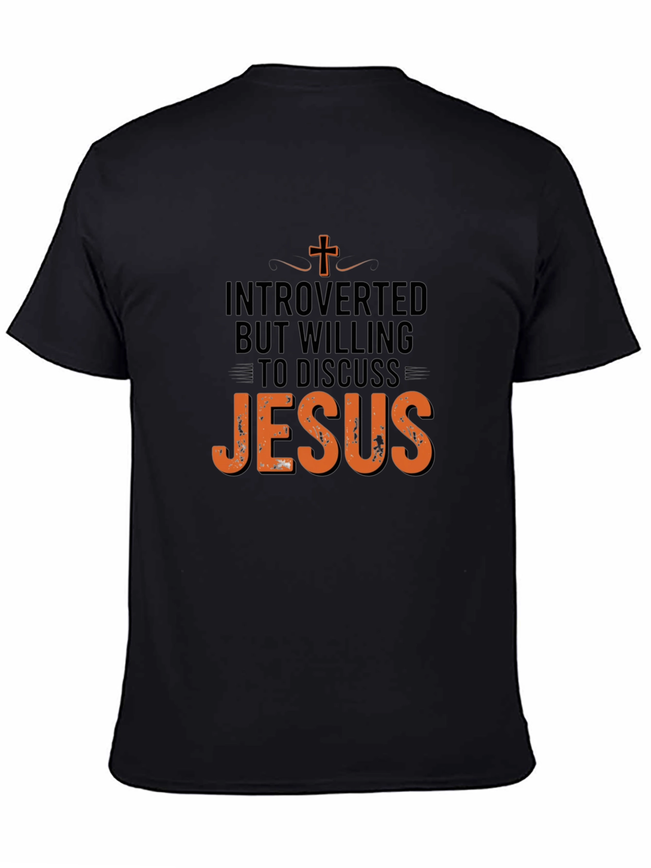 Introverted But Willing to Discuss Jesus T-Shirt