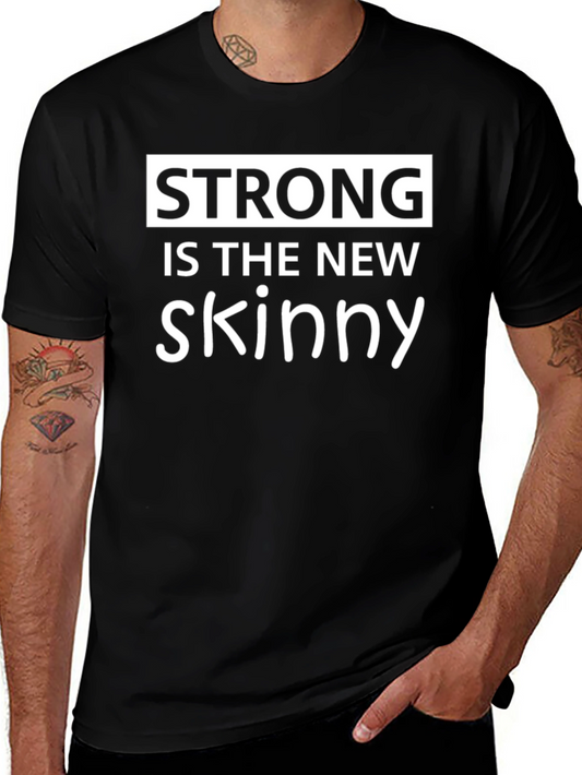 Strong is the New Skinny Black Graphic T-Shirt