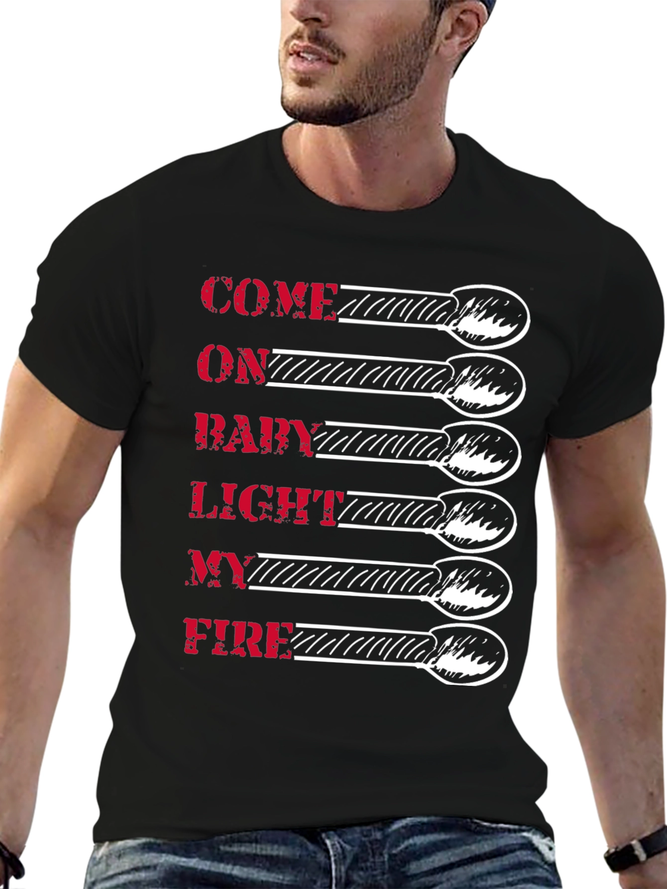 Come on Baby Light My Fire Graphic Tee