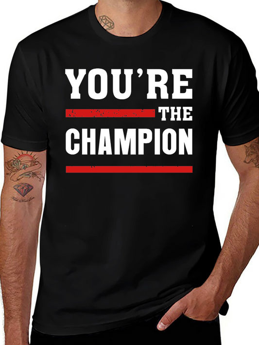 Youre the Champion Graphic Tee