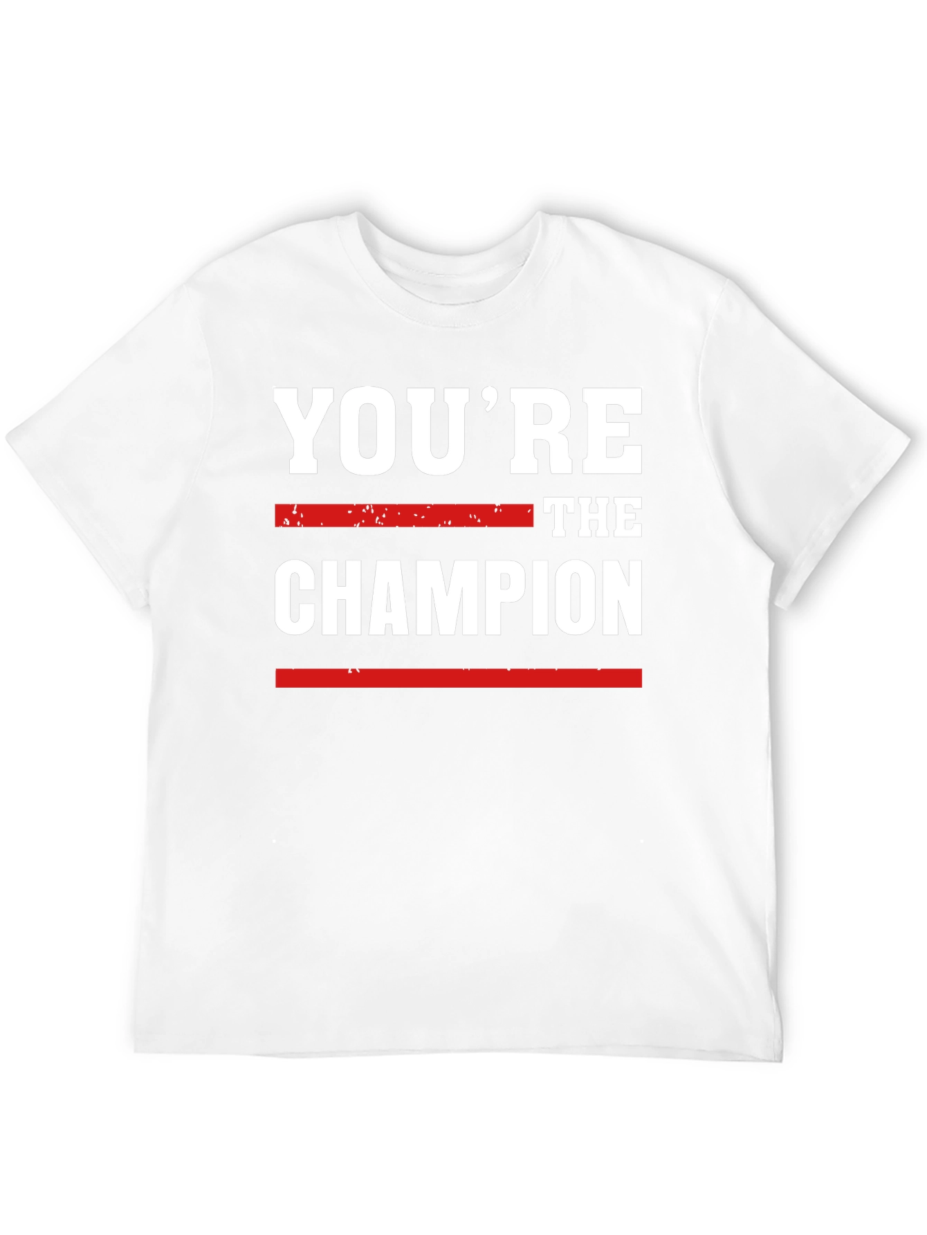 Youre the Champion Graphic Tee