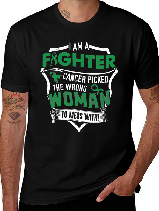 I am a Fighter Cancer Picked the Wrong Woman T-Shirt