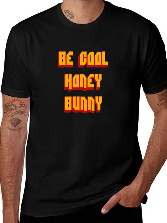 Be Cool Honey Bunny T-Shirt