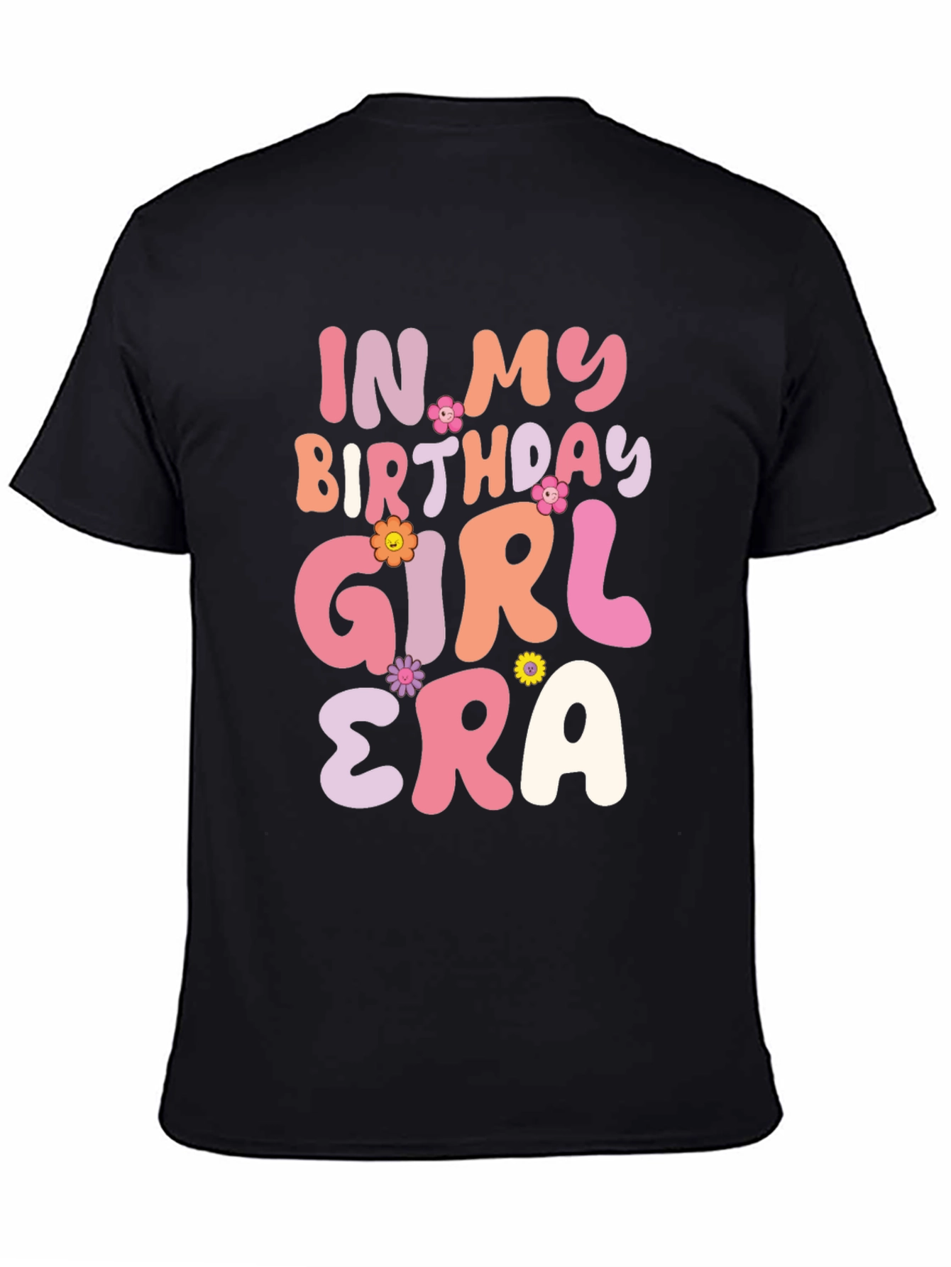 In My Birthday Girl Era Tee