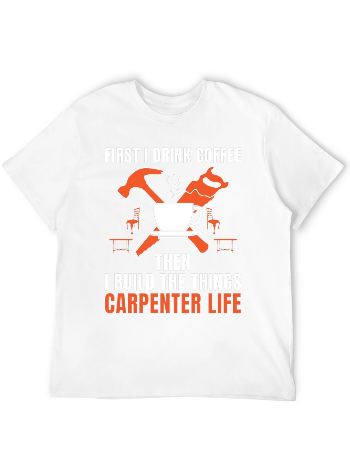 Carpenter Life Coffee T-Shirt