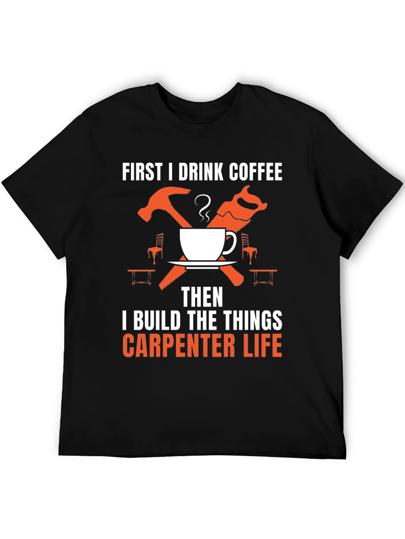Carpenter Life Coffee T-Shirt