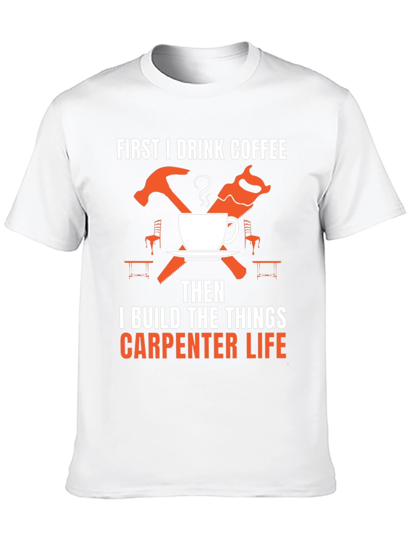Carpenter Life Coffee T-Shirt