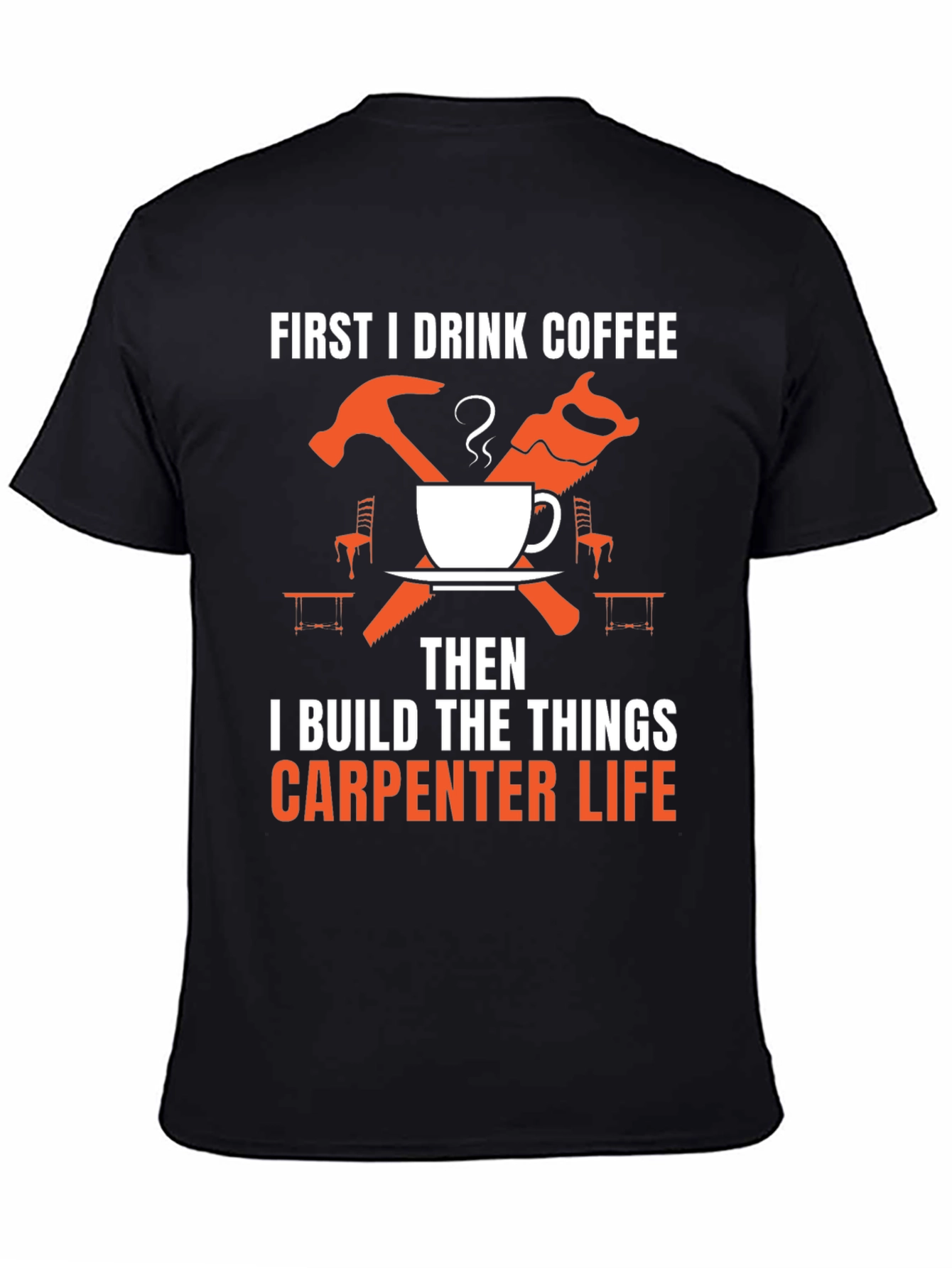 Carpenter Life Coffee T-Shirt